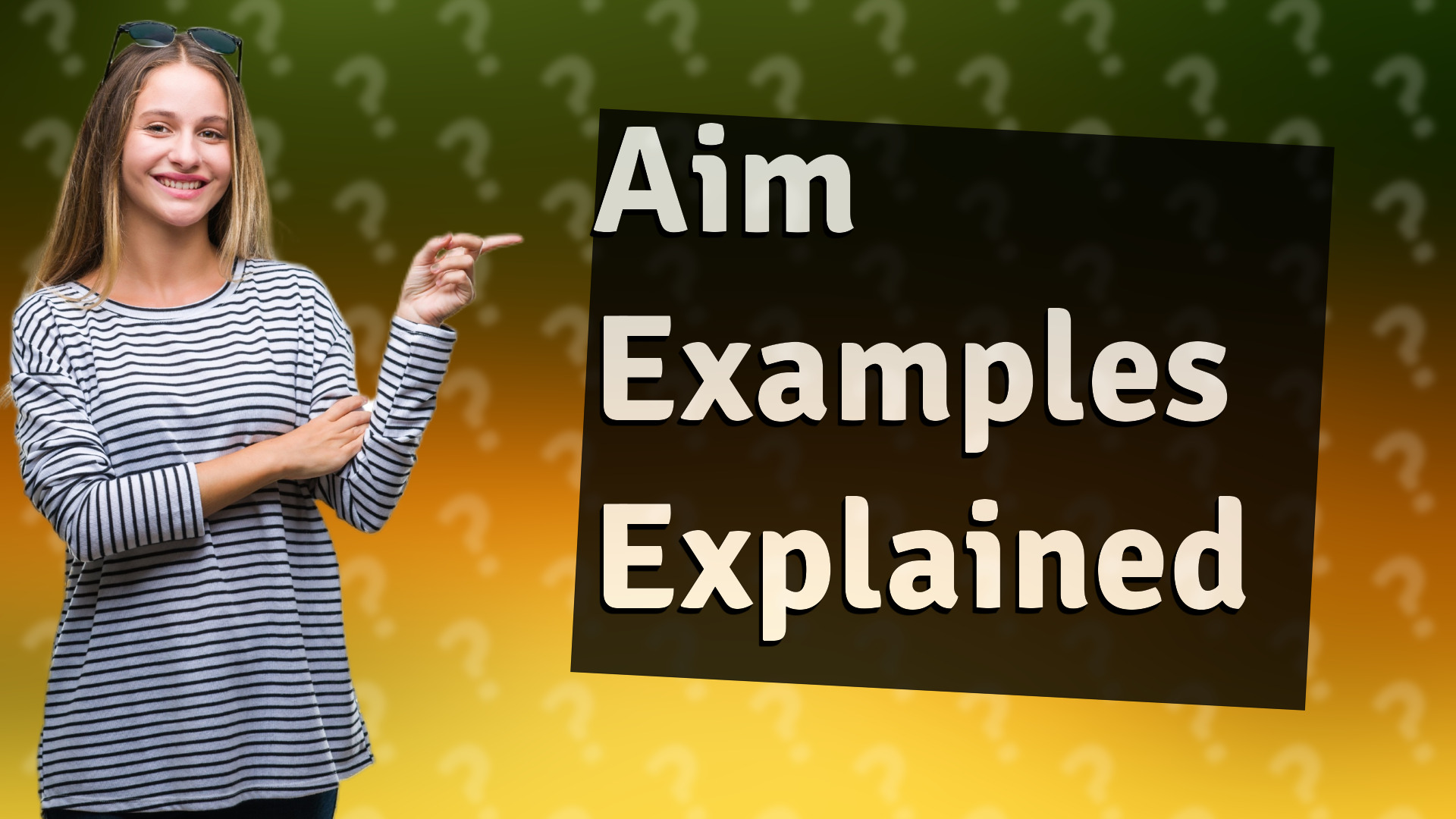 Aim Examples Explained