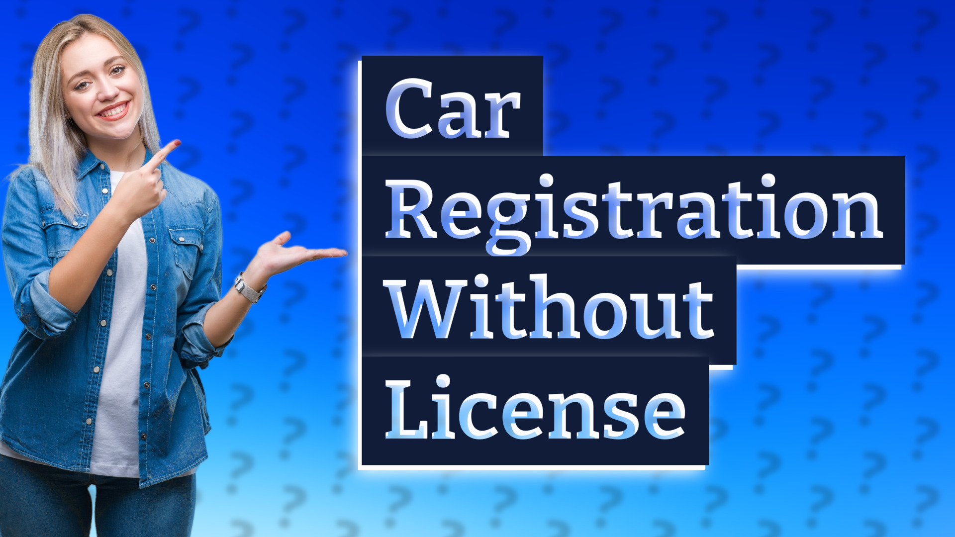 Car Registration Without License