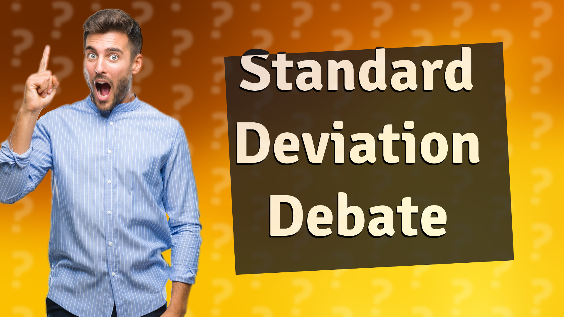 Standard Deviation Debate