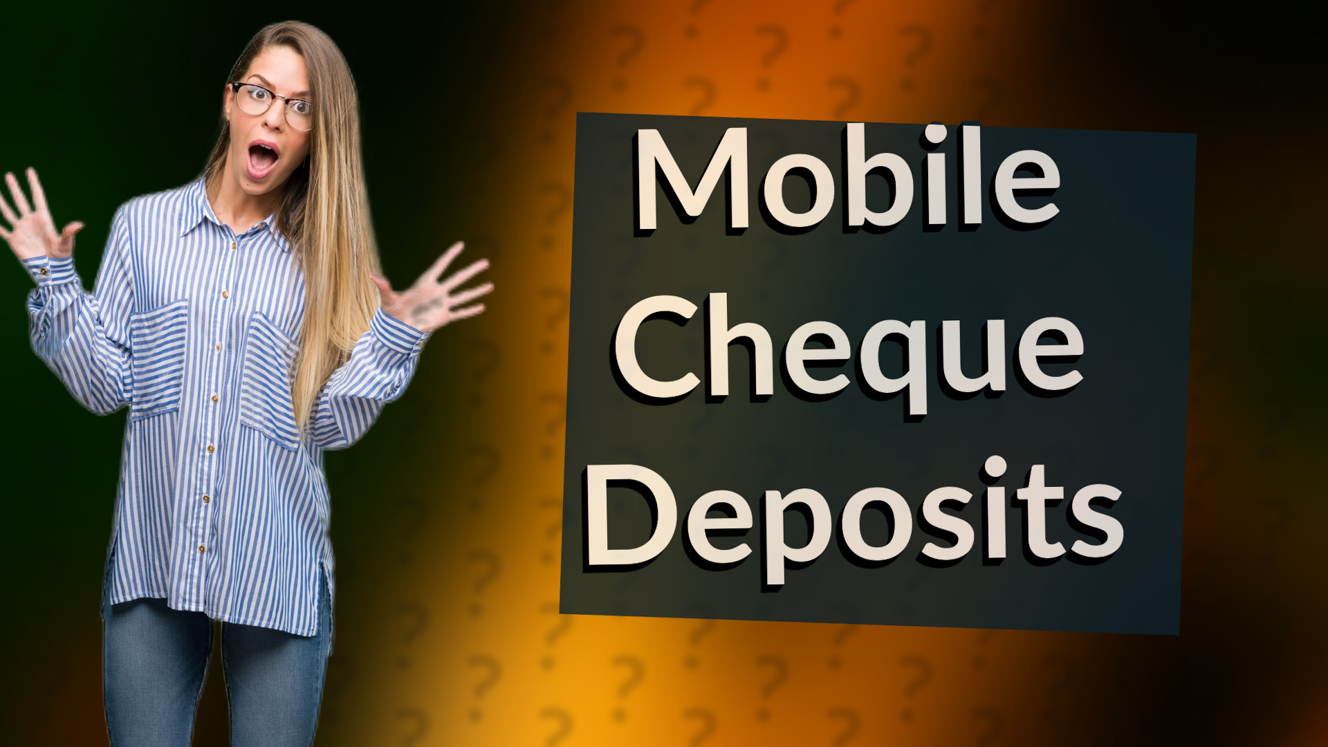 Mobile Cheque Deposits