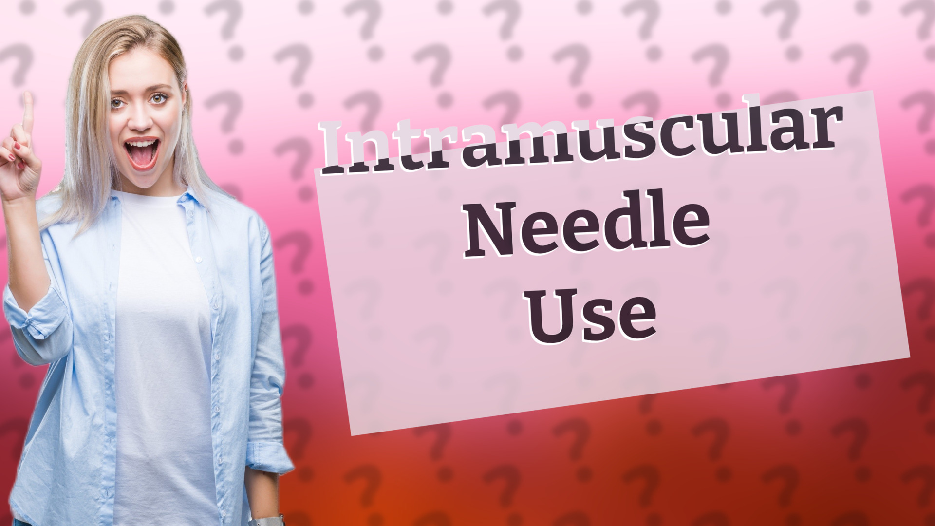 Intramuscular Needle Use