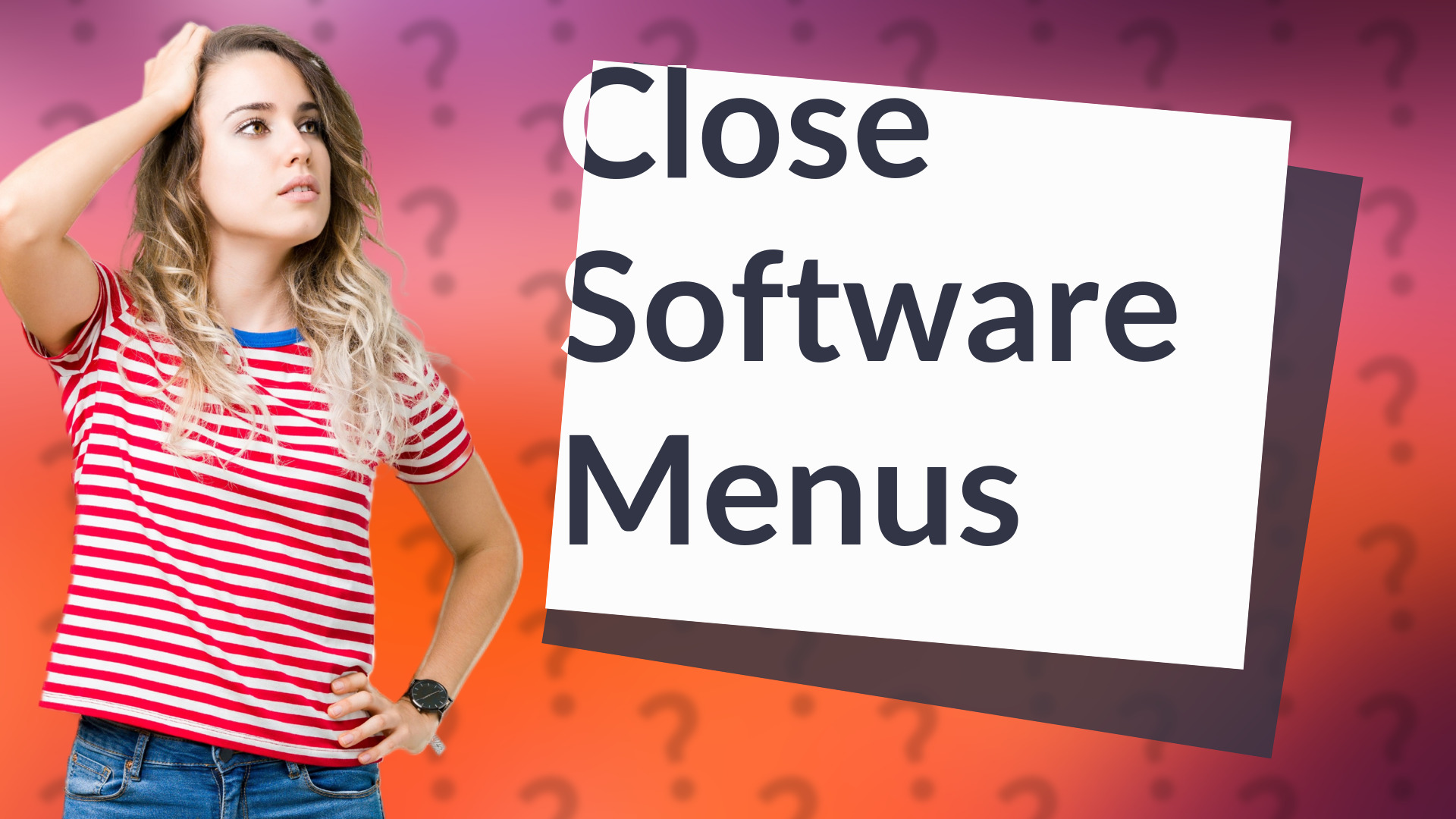 Close Software Menus