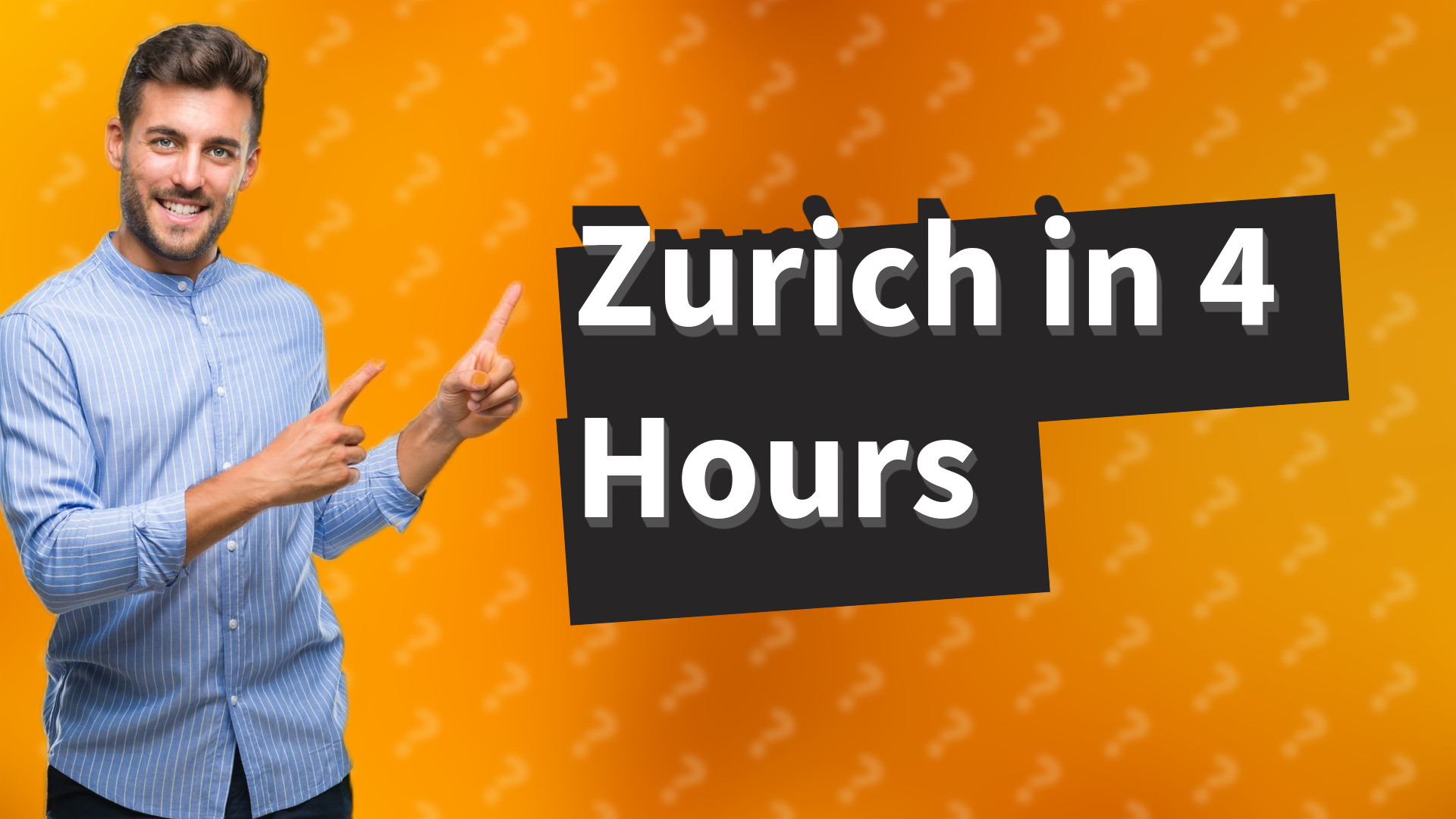 Zurich in 4 Hours