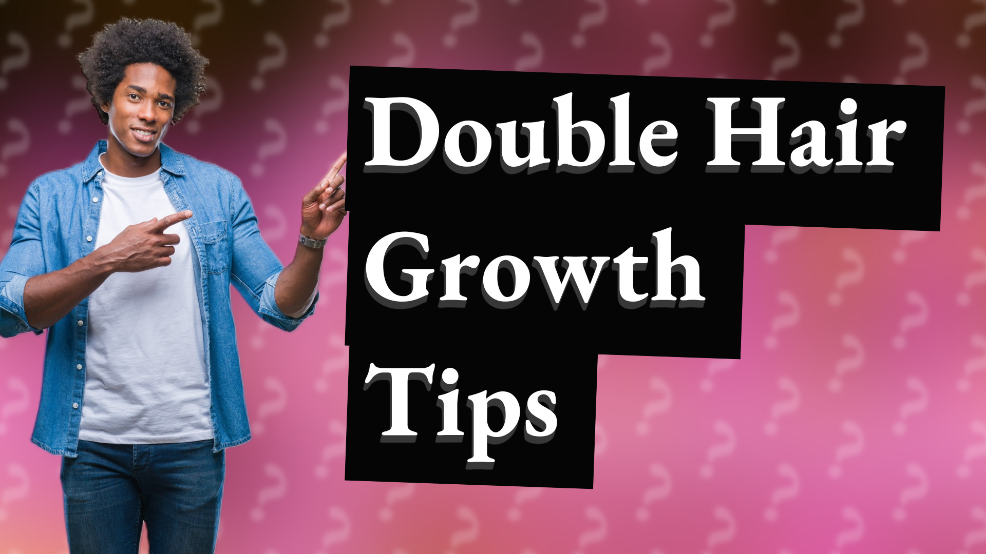Double Hair Growth Tips