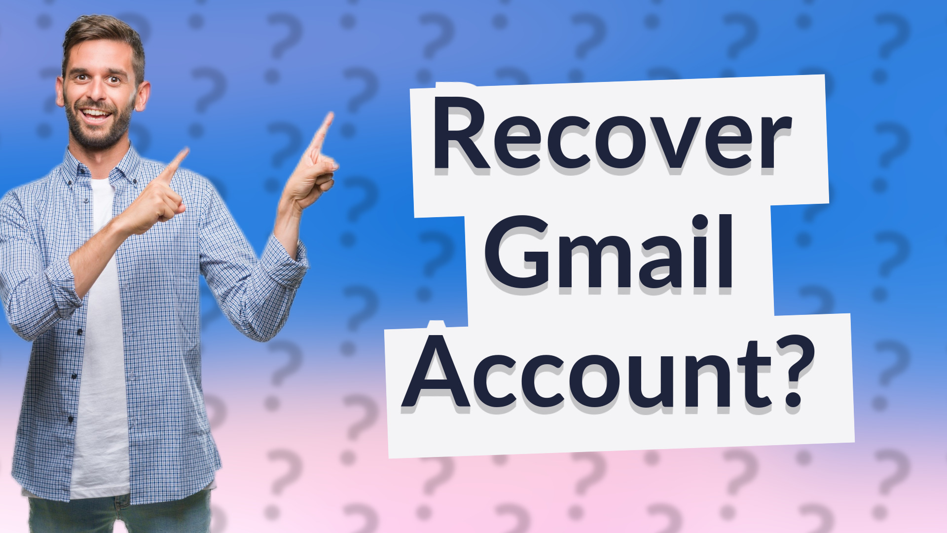 Recover Gmail Account?