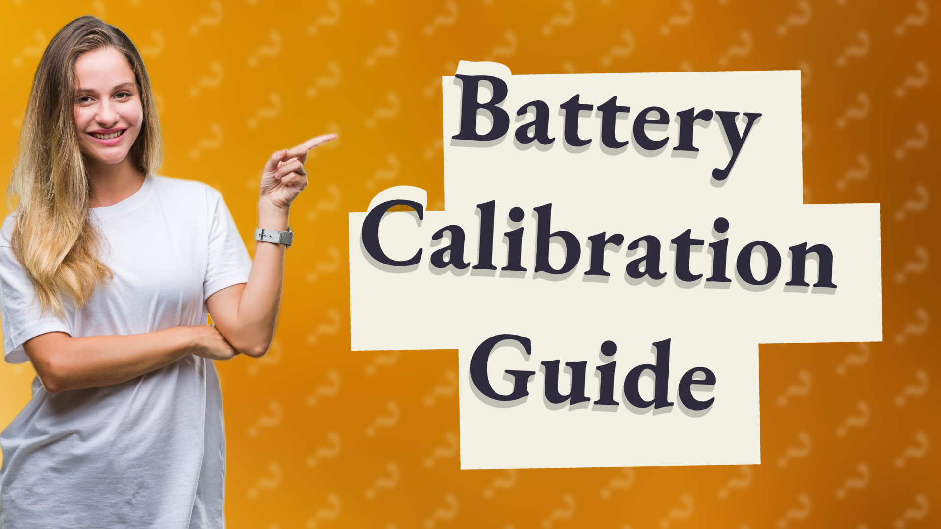 Battery Calibration Guide
