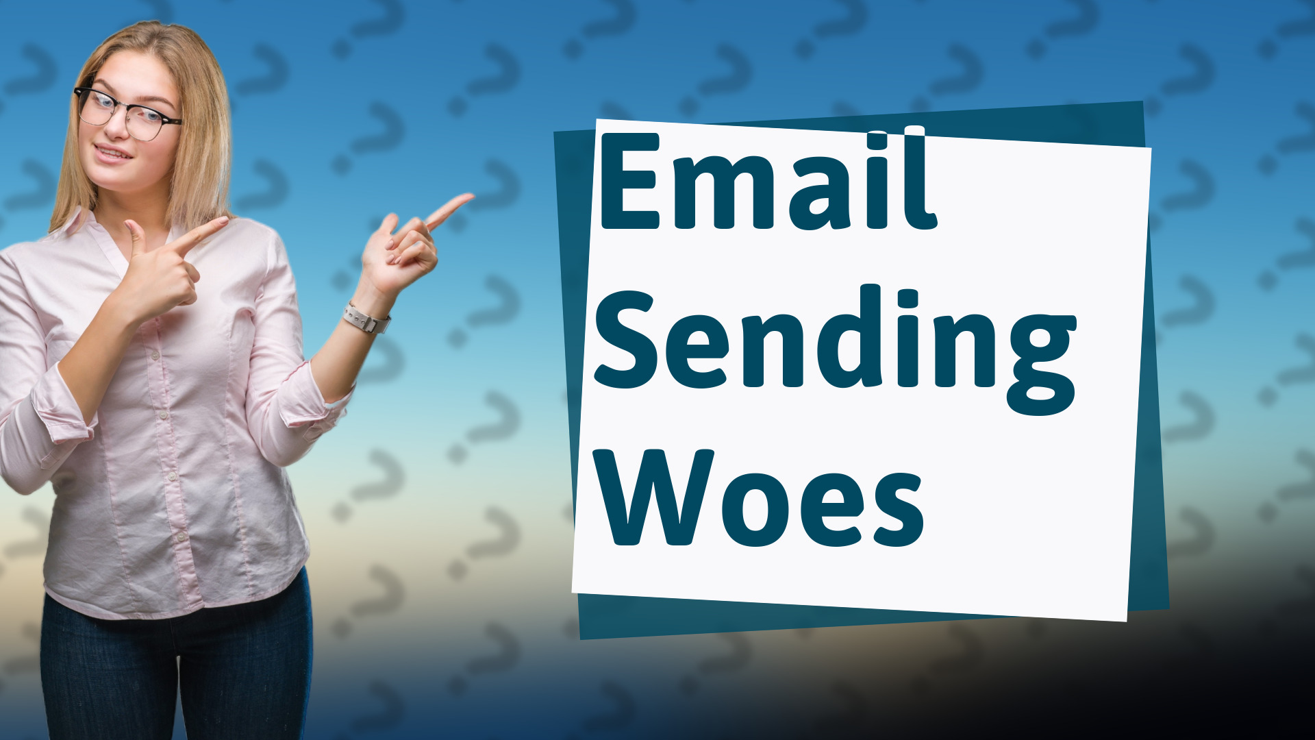 Email Sending Woes