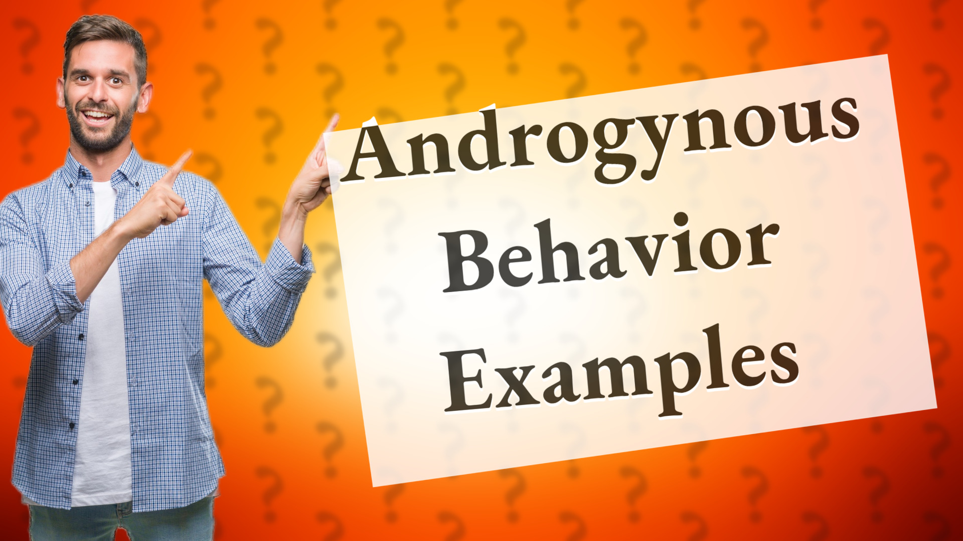 Androgynous Behavior Examples