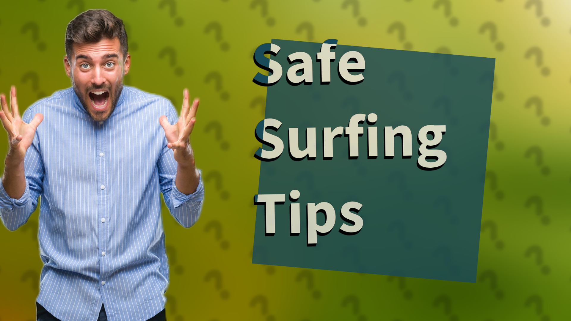 Safe Surfing Tips