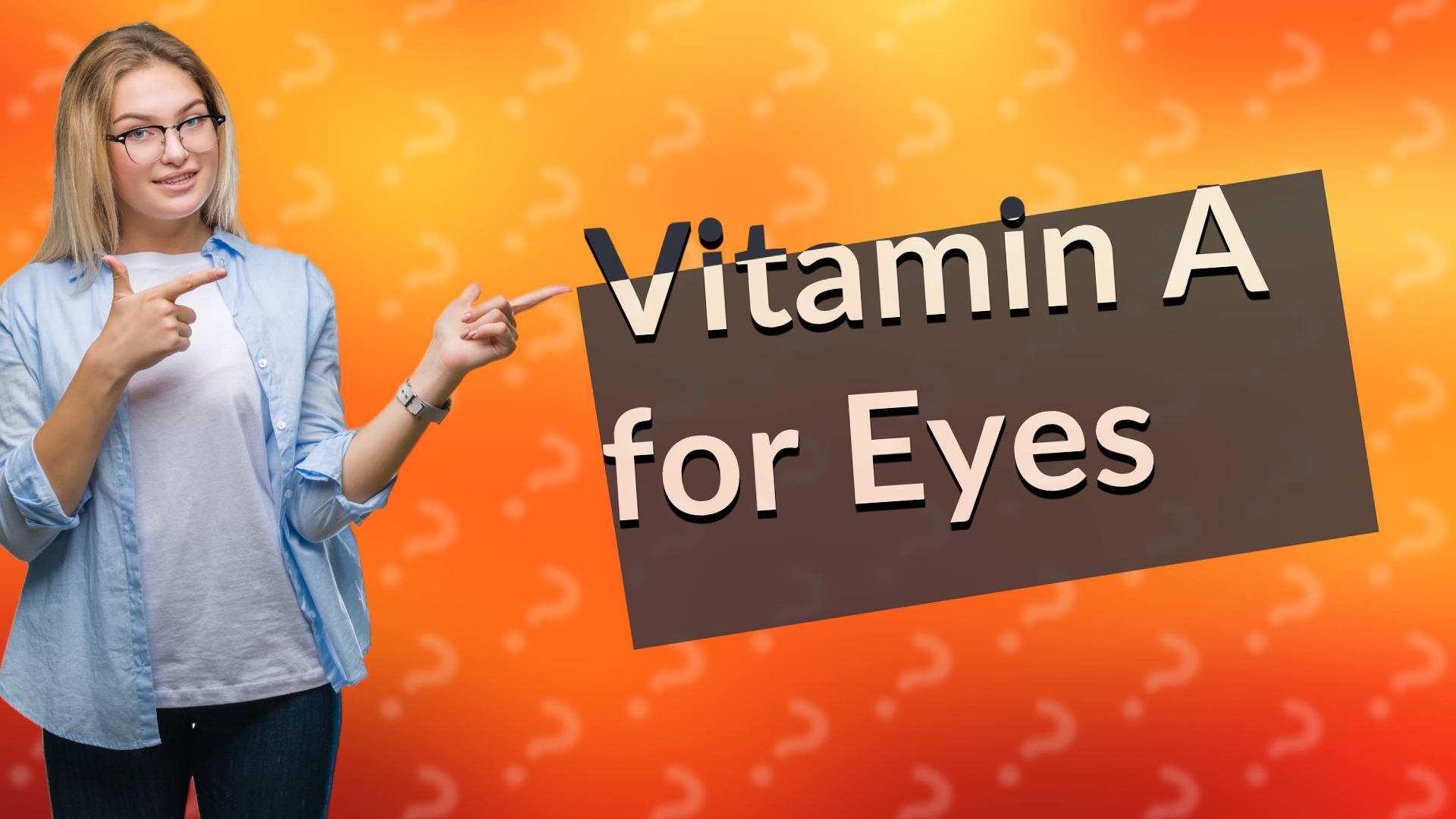 Vitamin A for Eyes