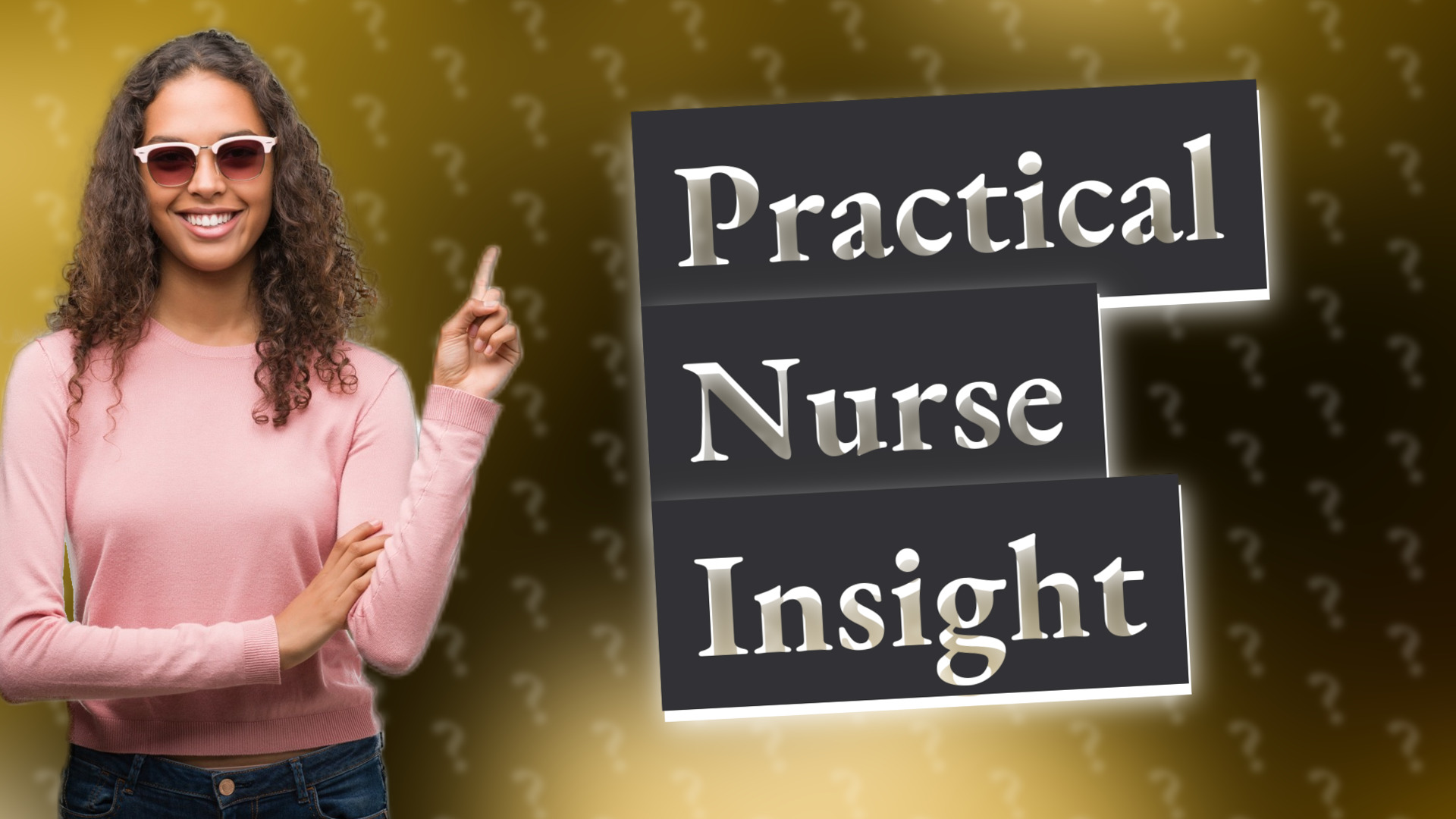 Practical Nurse Insight