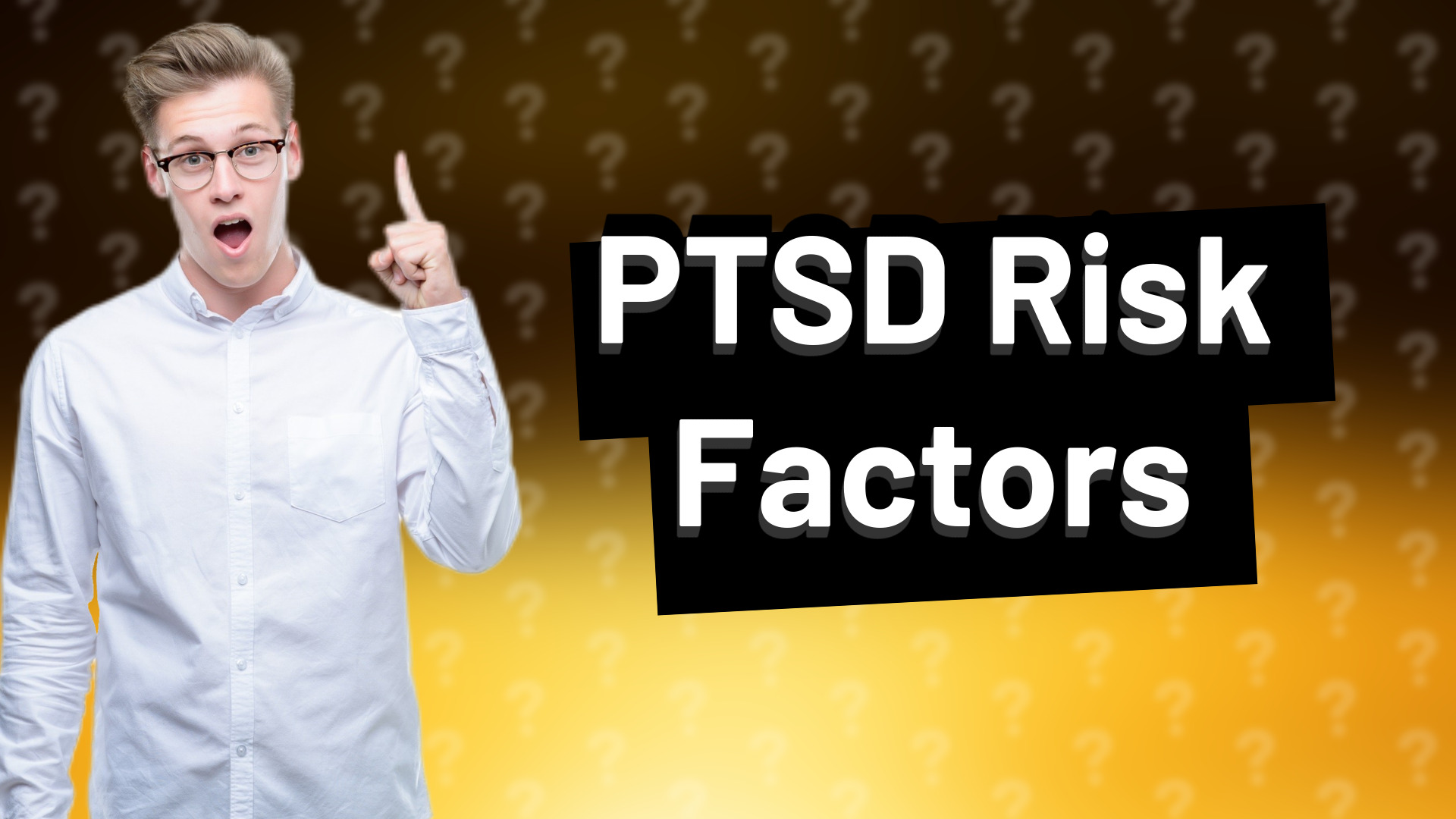 PTSD Risk Factors