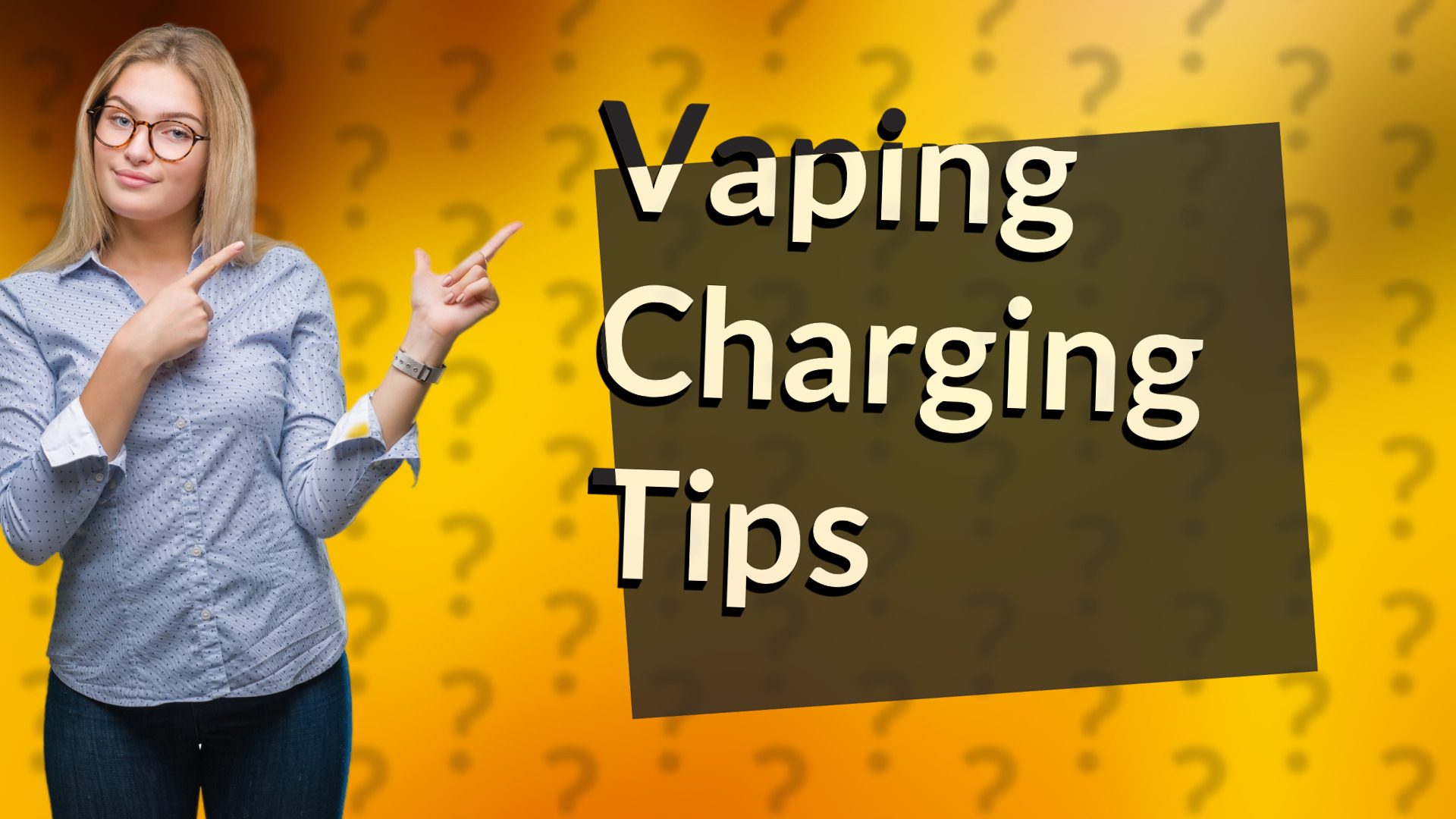 Vaping Charging Tips