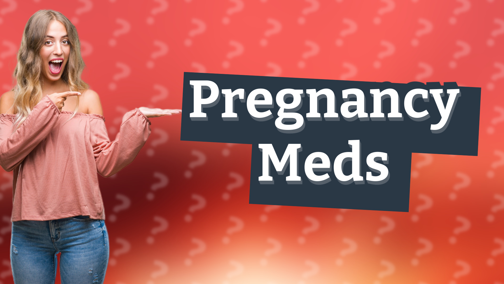 Pregnancy Meds