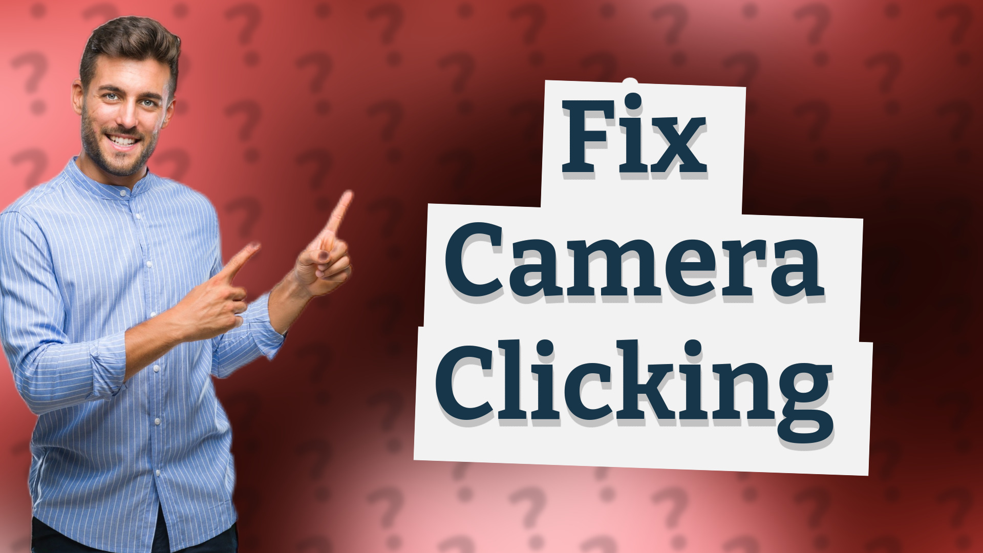 Fix Camera Clicking