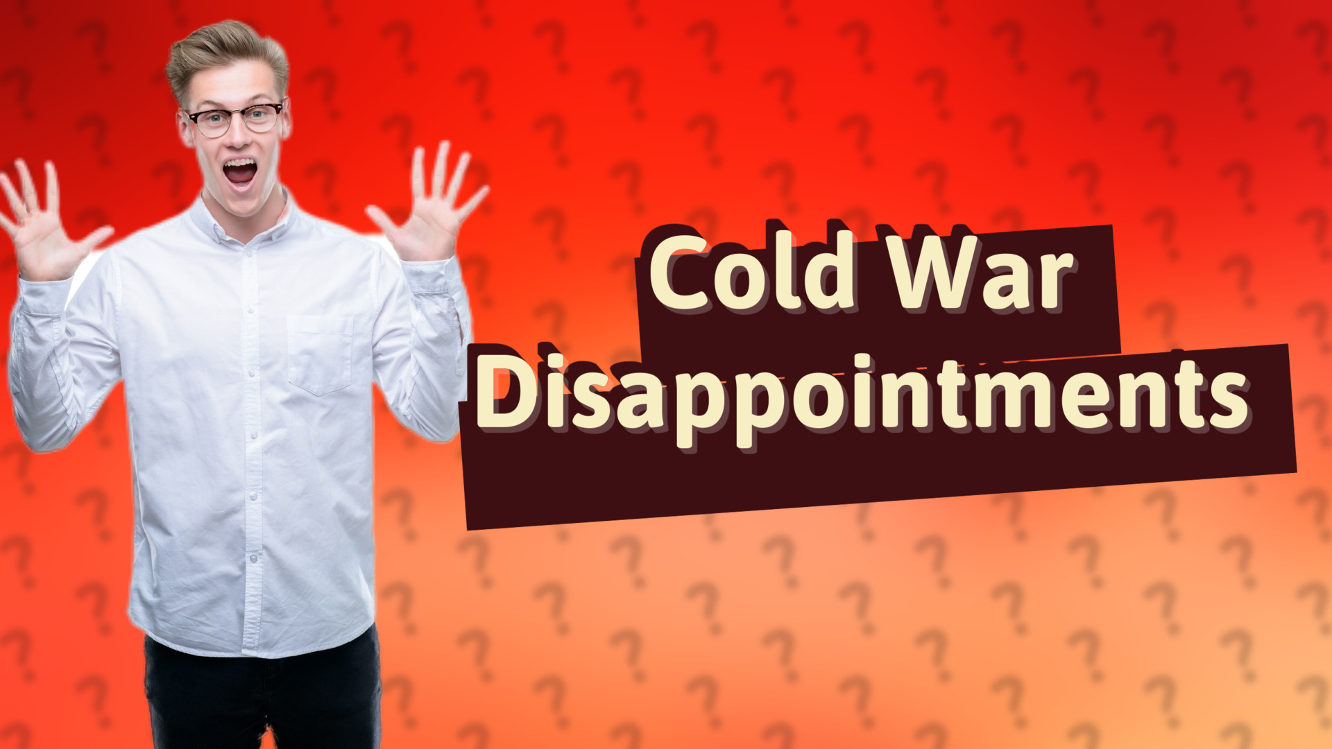 Cold War Disappointments