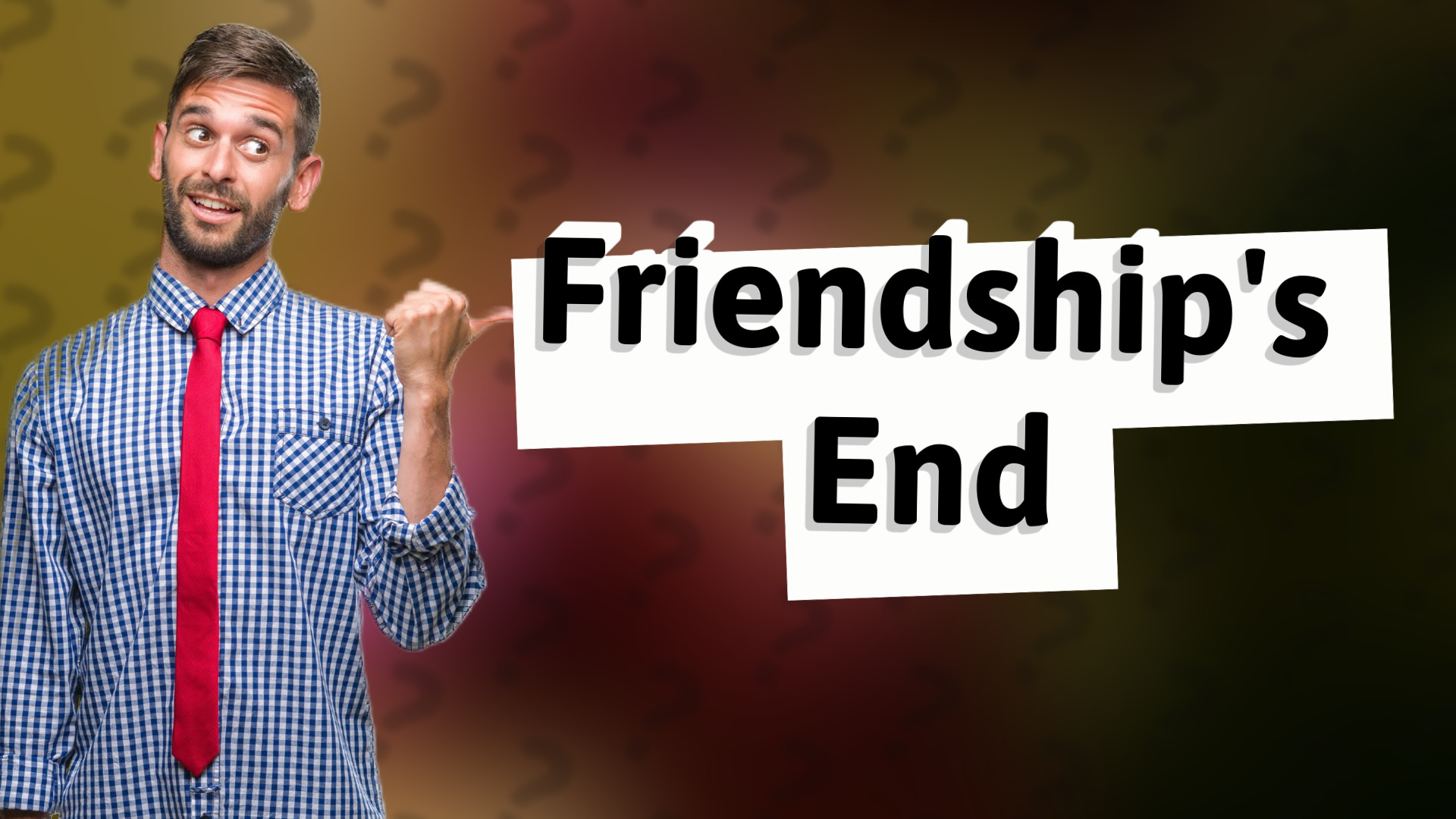 Friendship's End