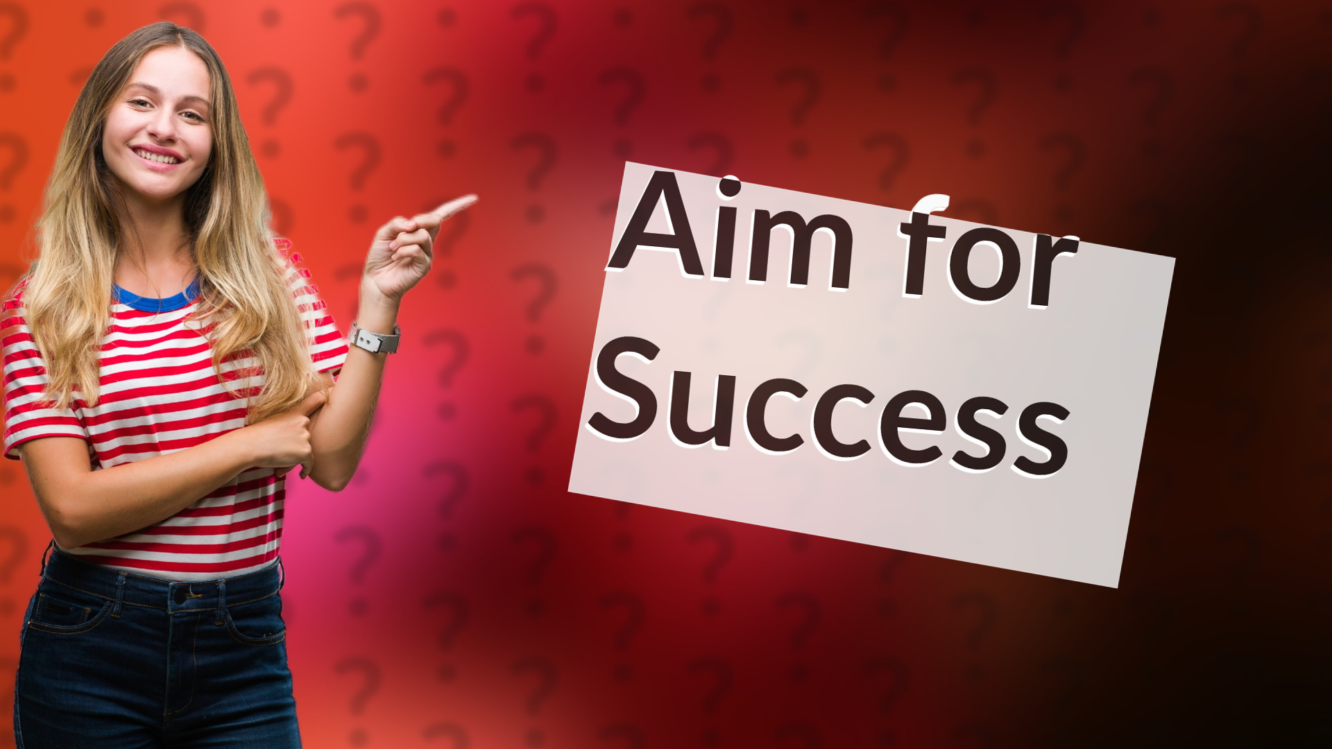 Aim for Success