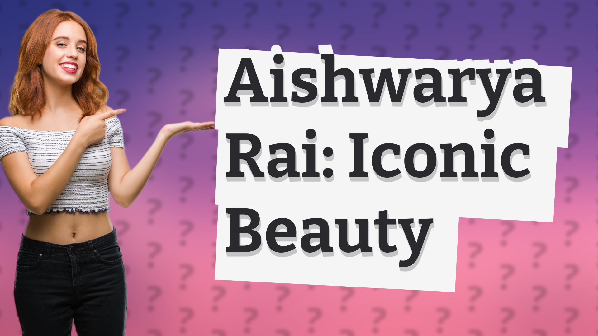 Aishwarya Rai: Iconic Beauty