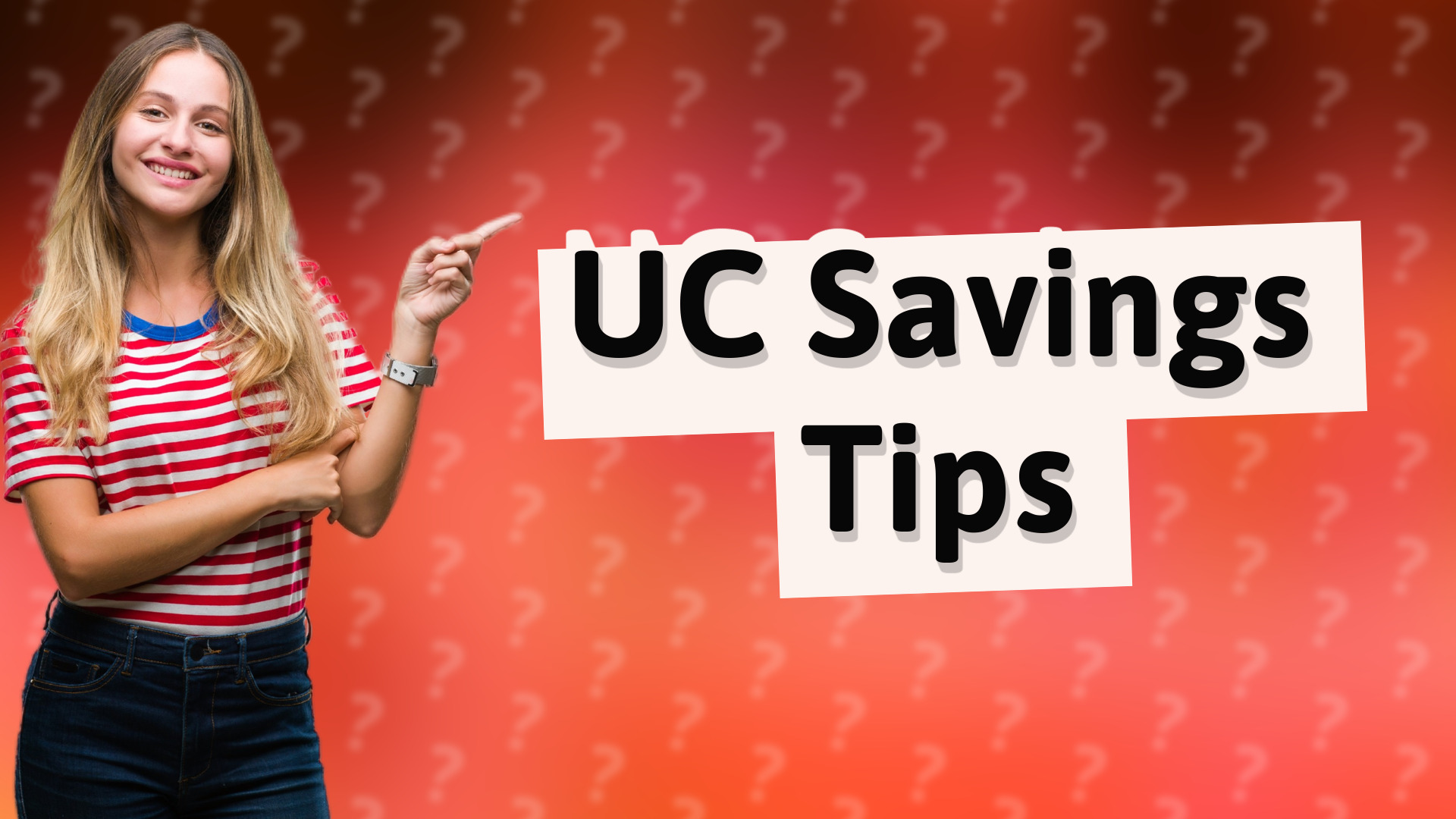 UC Savings Tips