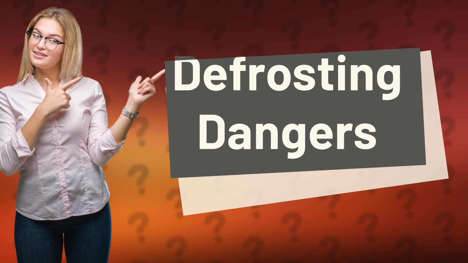 Defrosting Dangers
