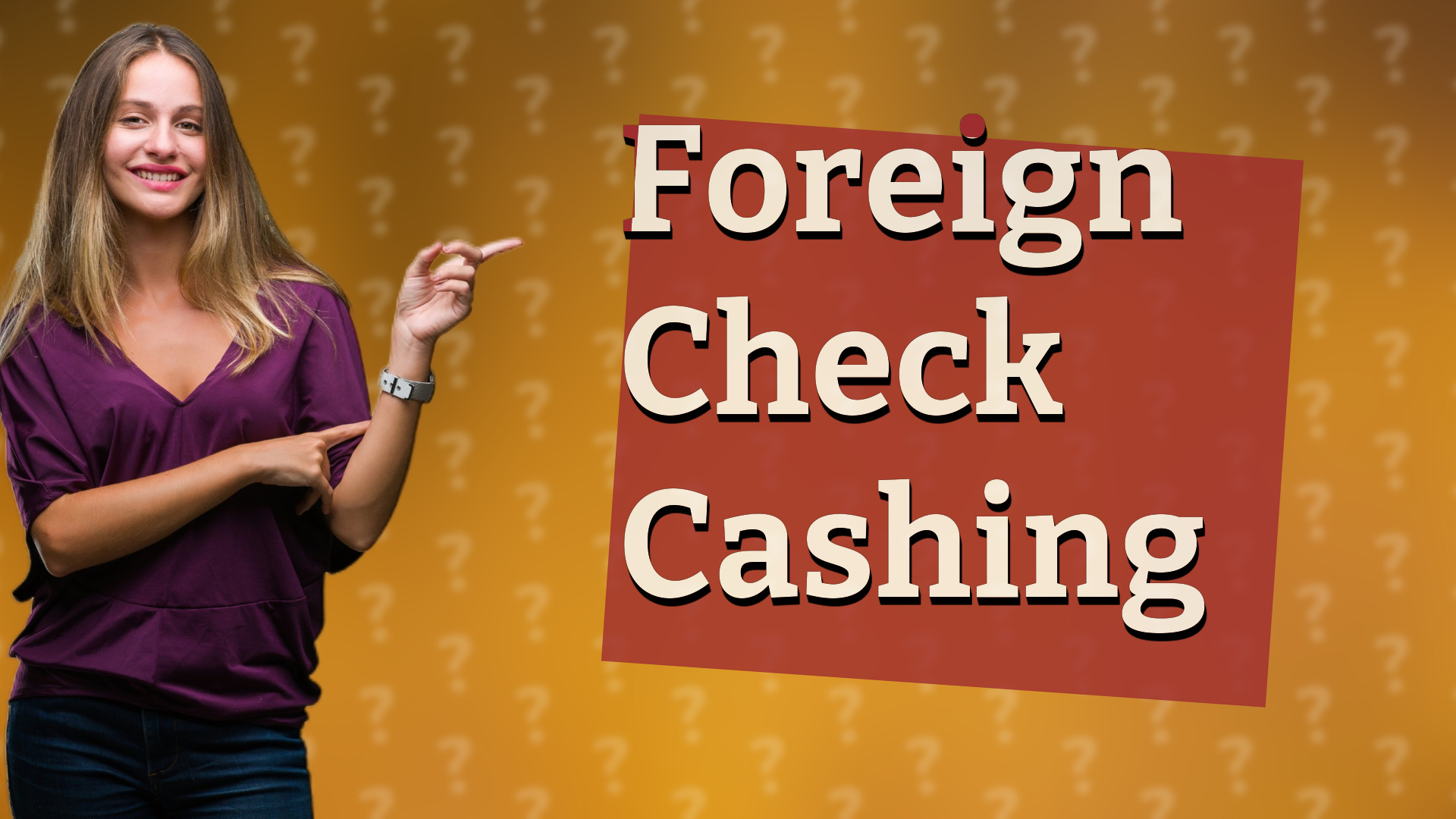 Foreign Check Cashing