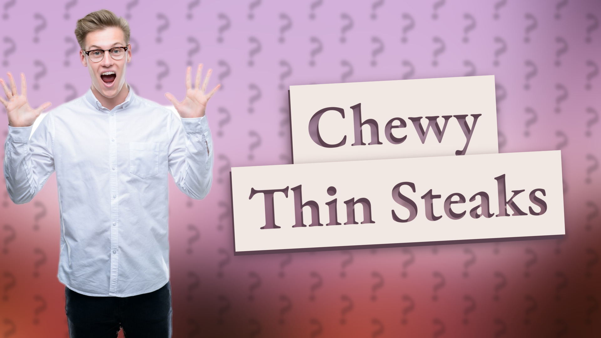 Chewy Thin Steaks