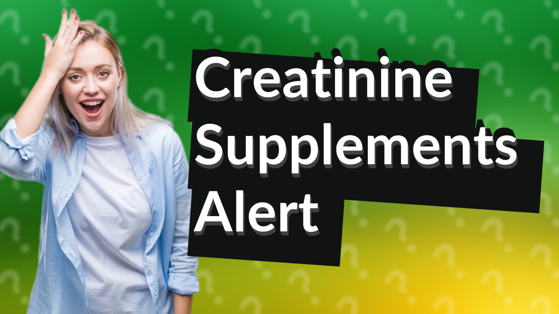 Creatinine Supplements Alert