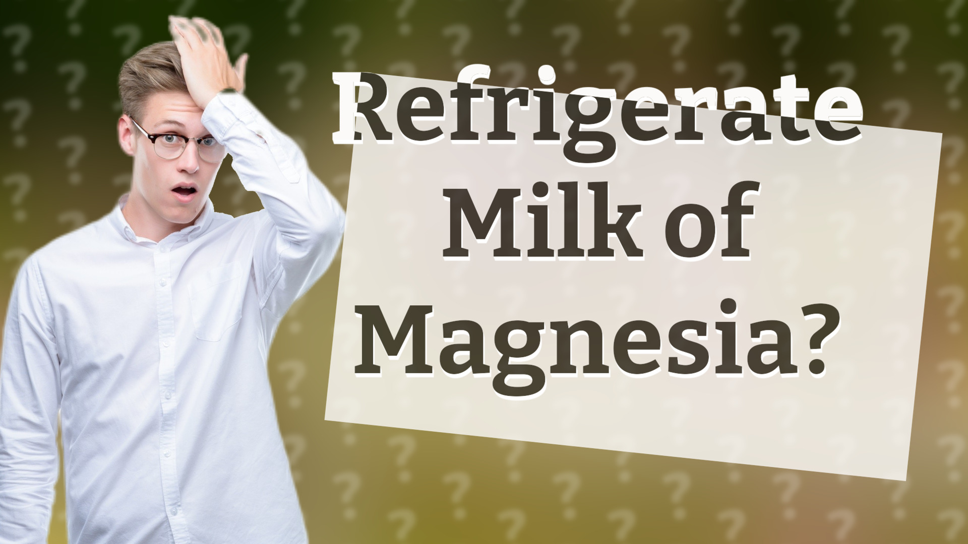 Refrigerate Milk of Magnesia?