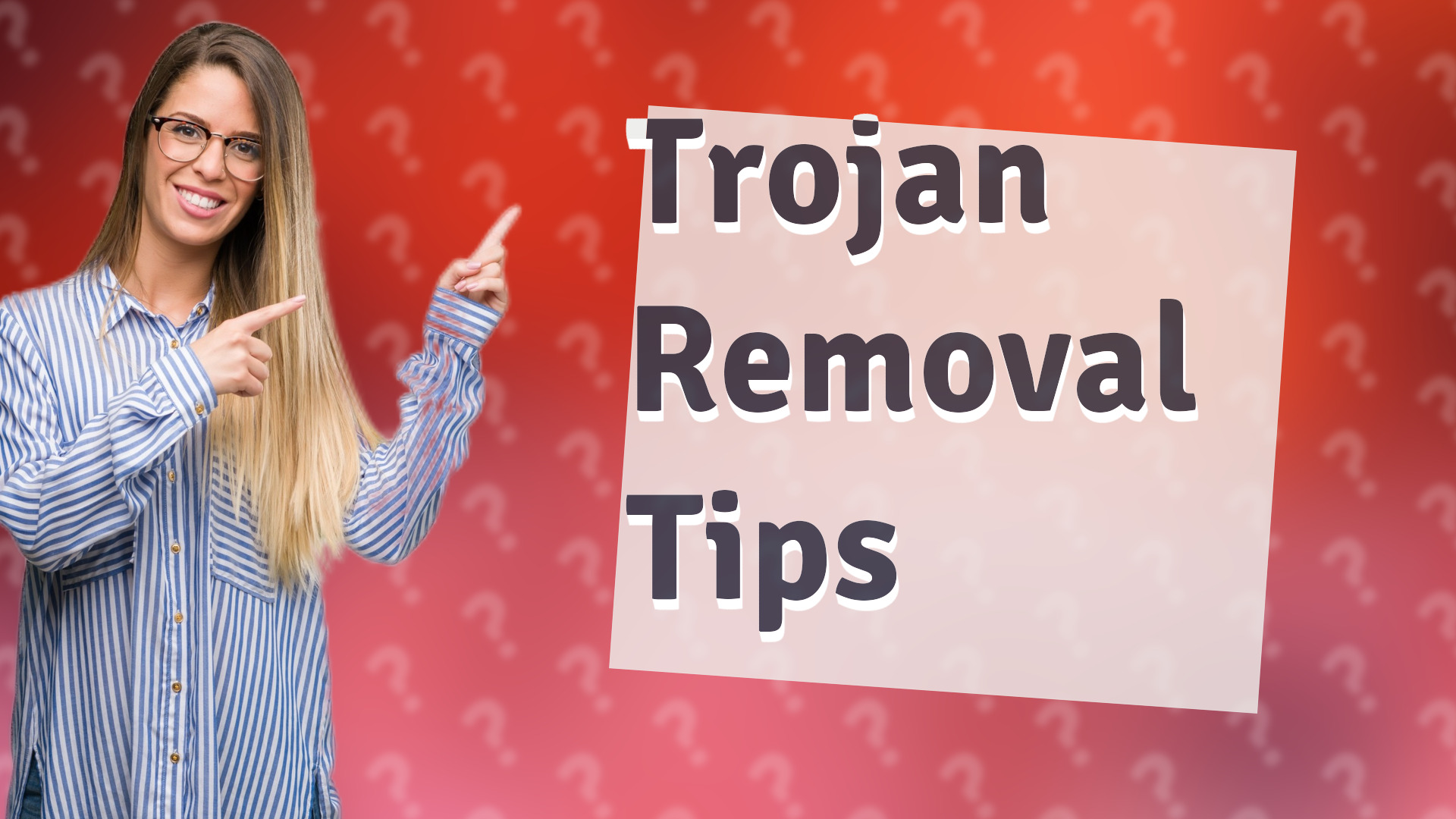 Trojan Removal Tips