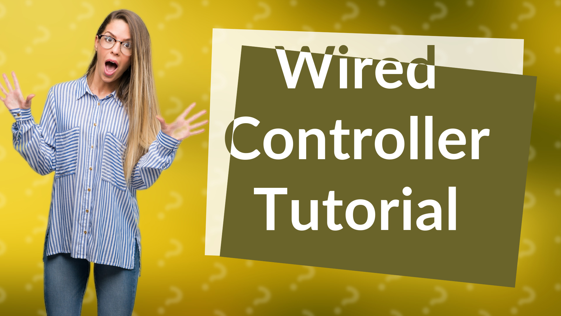 Wired Controller Tutorial