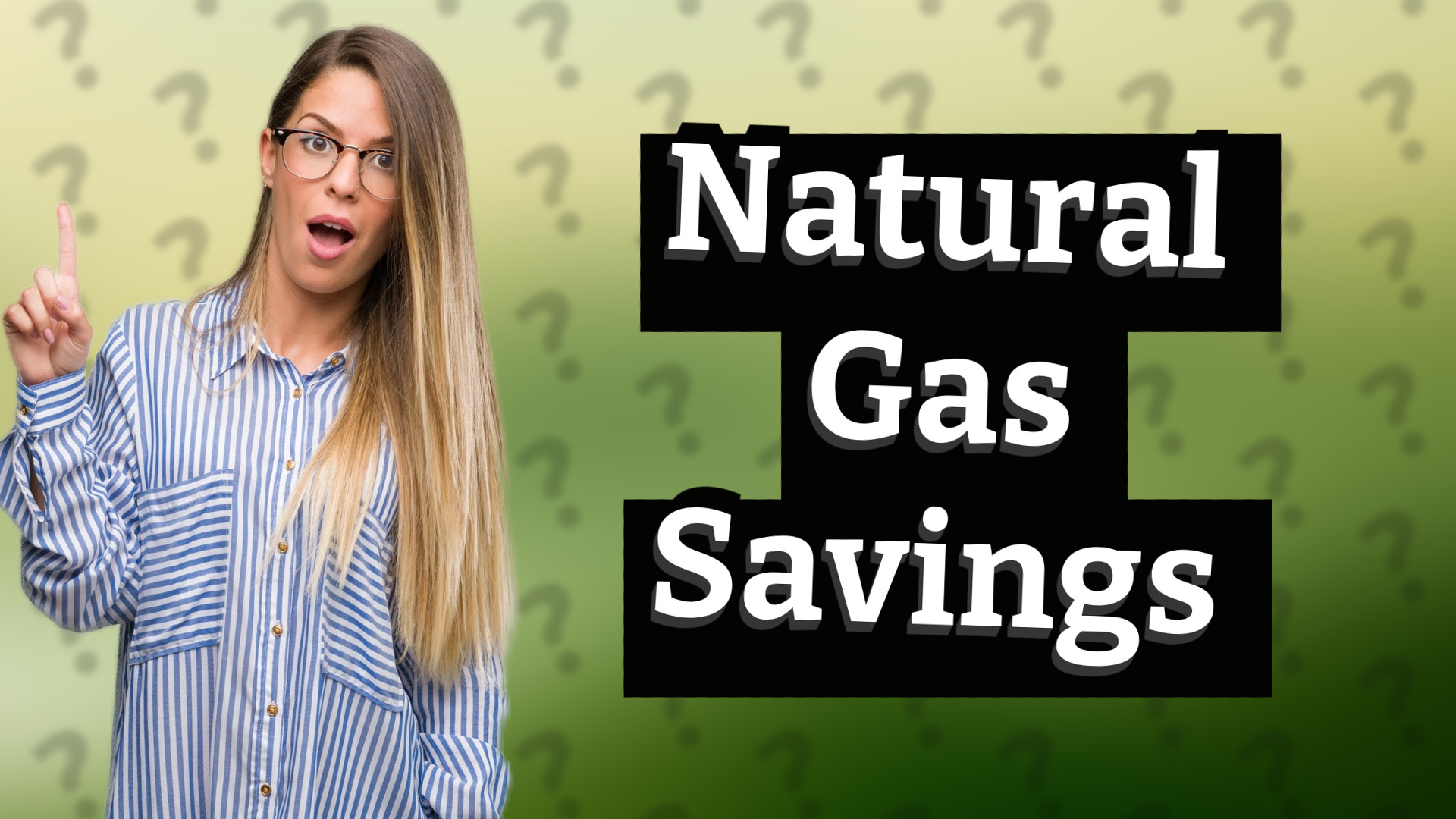Natural Gas Savings