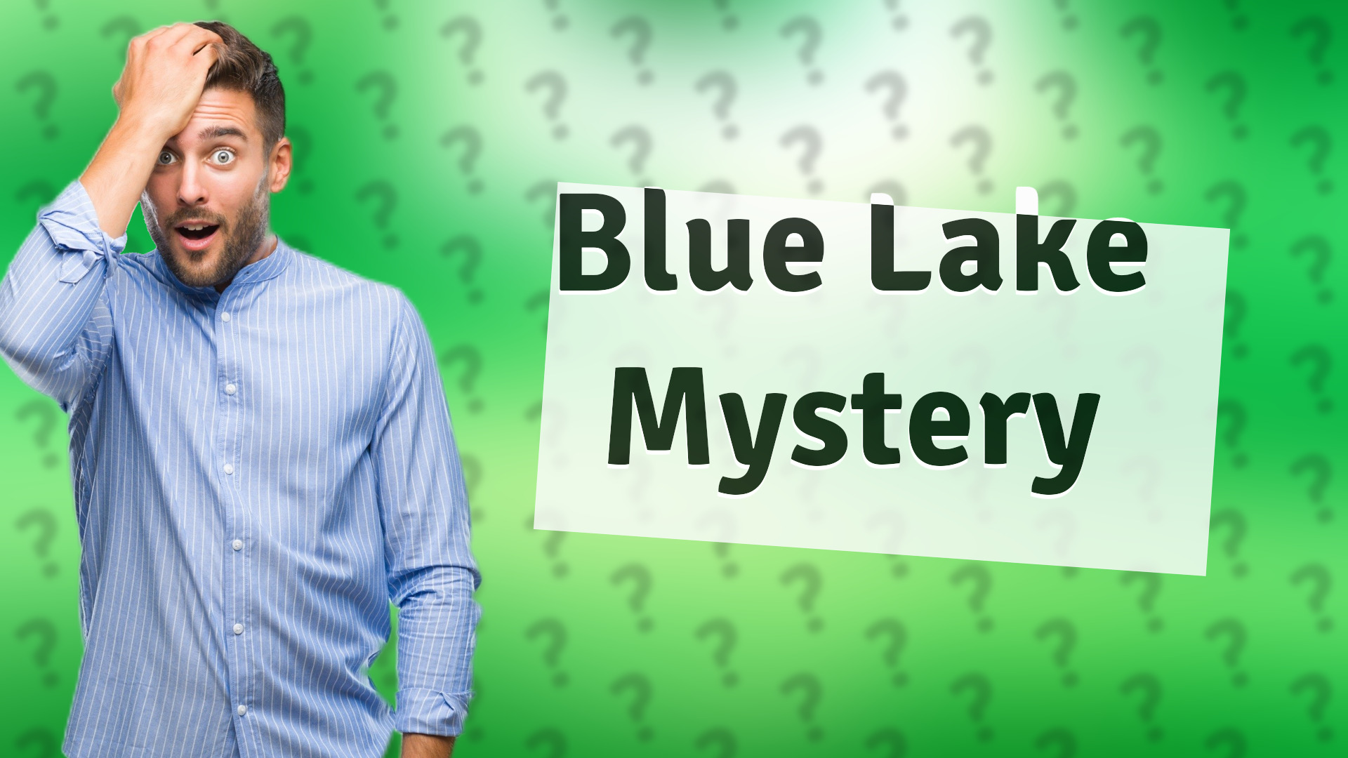 Blue Lake Mystery