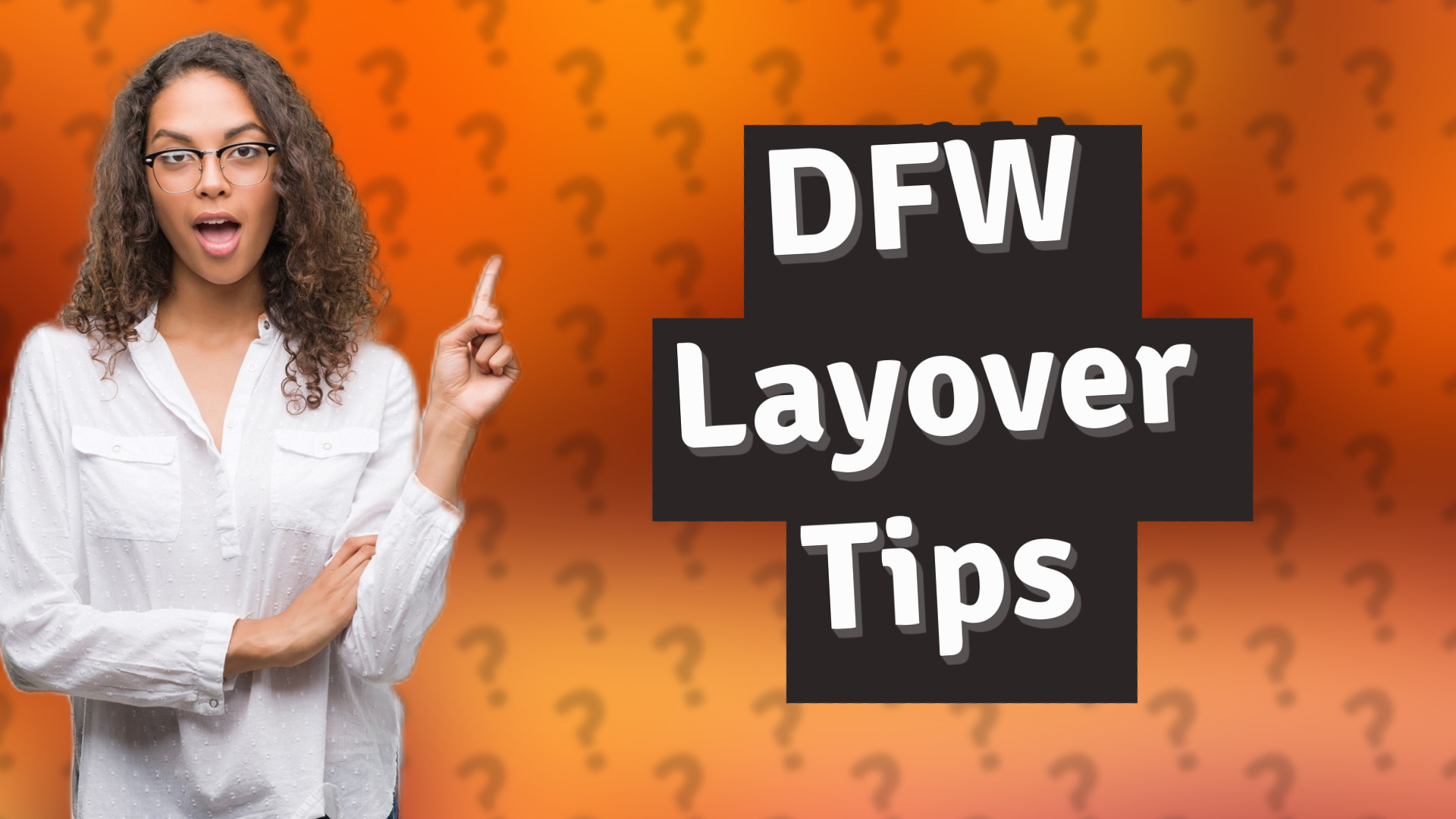 DFW Layover Tips