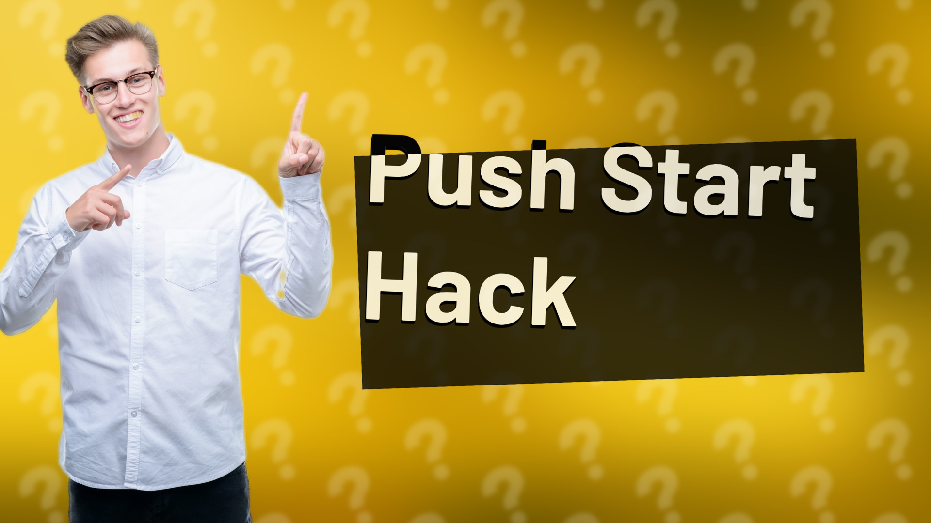 Push Start Hack
