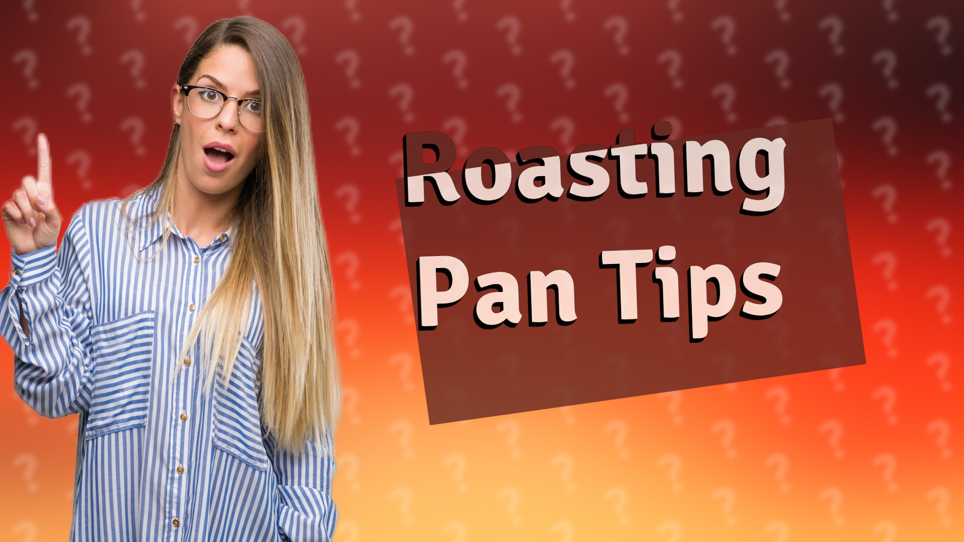 Roasting Pan Tips