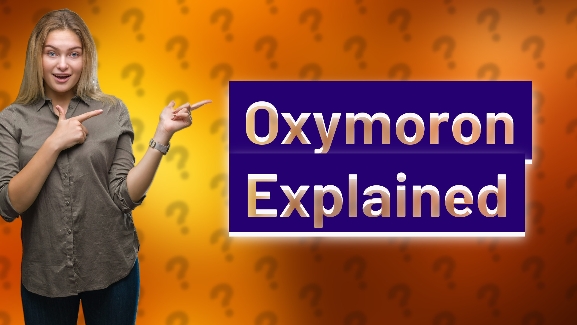 Oxymoron Explained