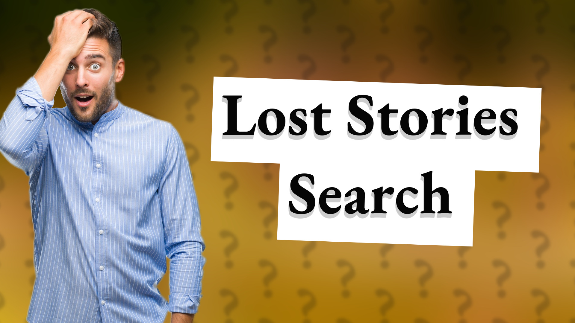 Lost Stories Search