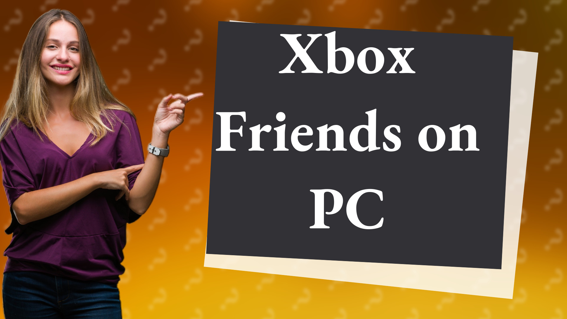 Xbox Friends on PC