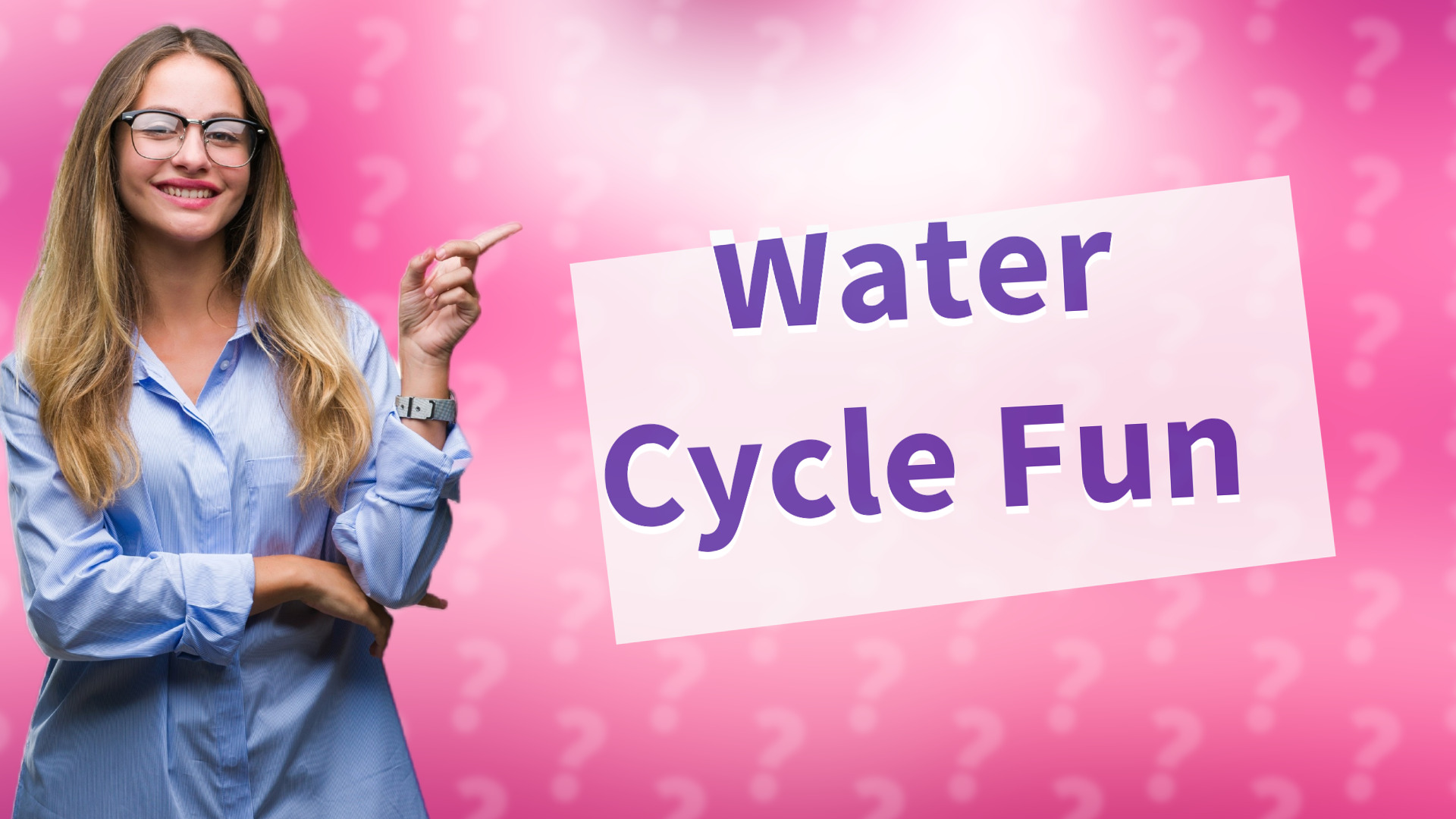 Water Cycle Fun