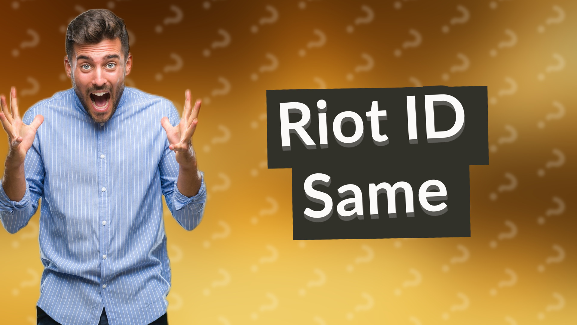 Riot ID Same