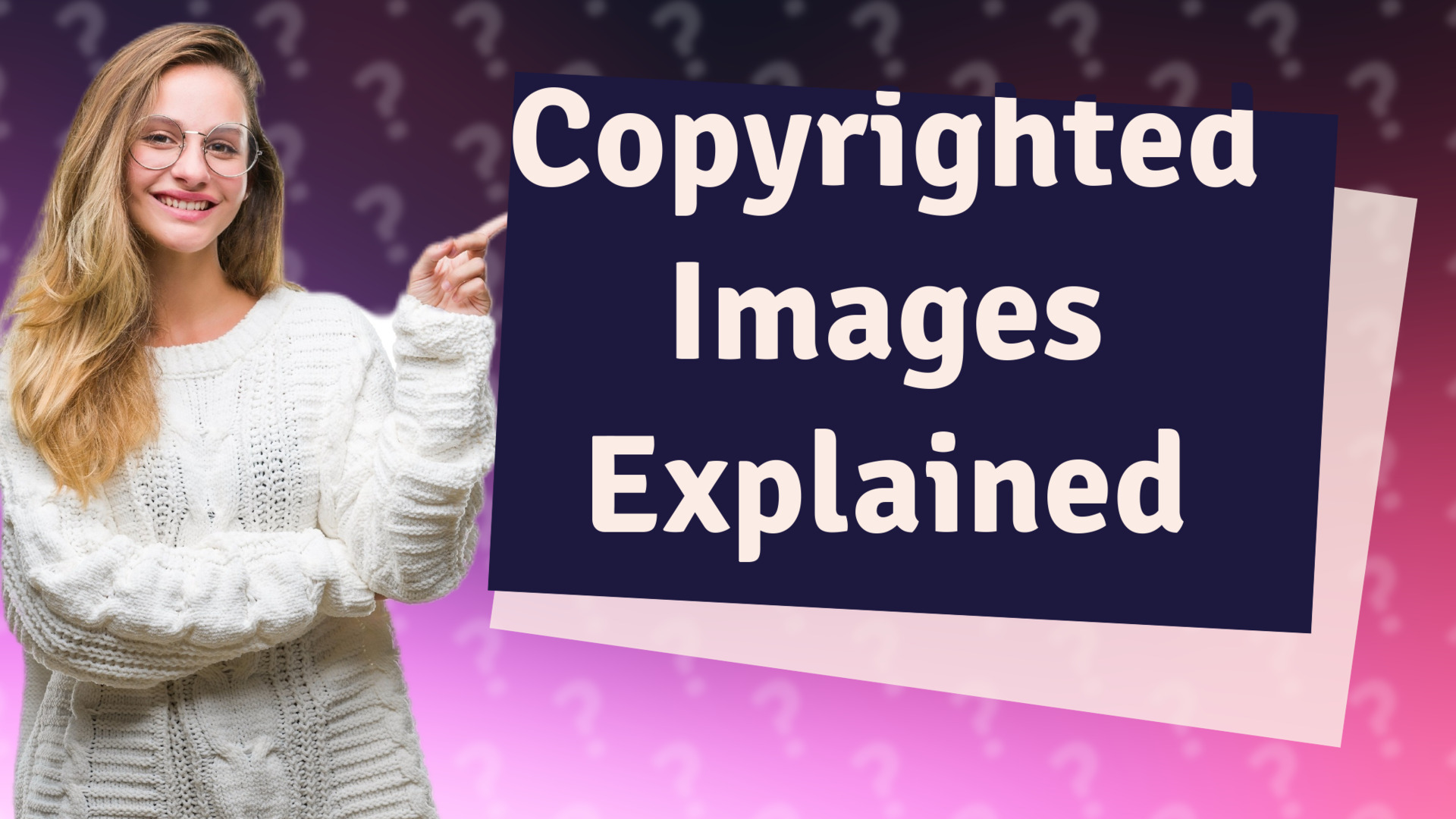 Copyrighted Images Explained