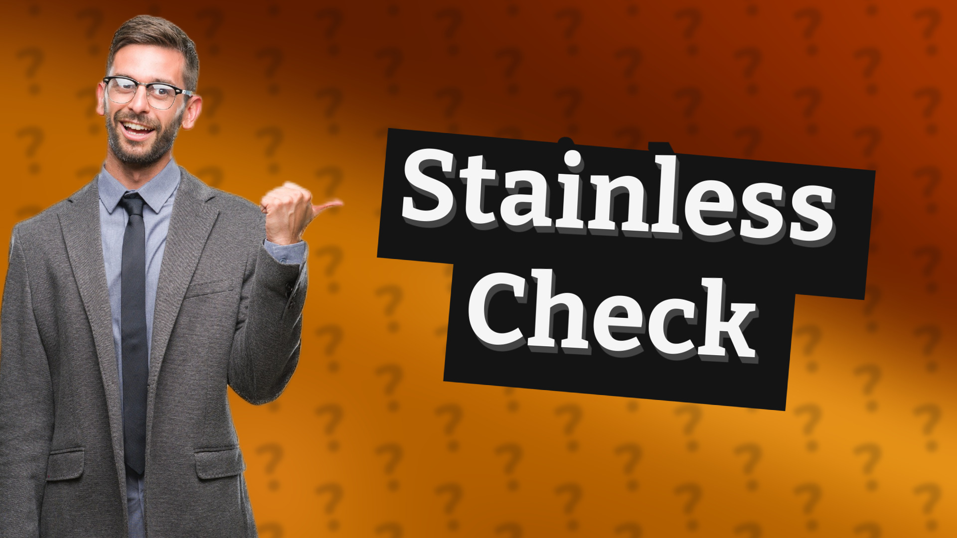 Stainless Check