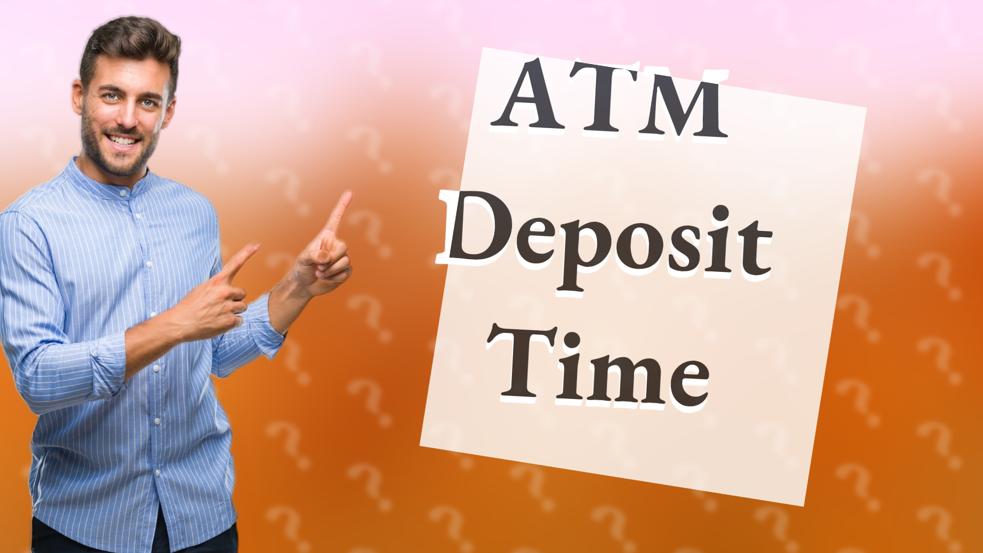 ATM Deposit Time