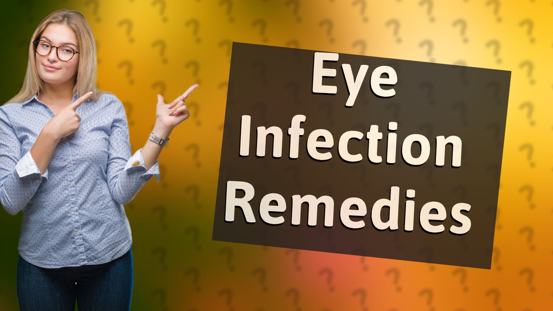 Eye Infection Remedies