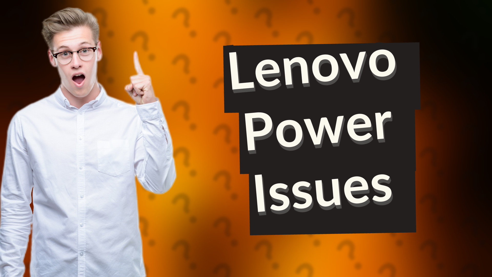 Lenovo Power Issues