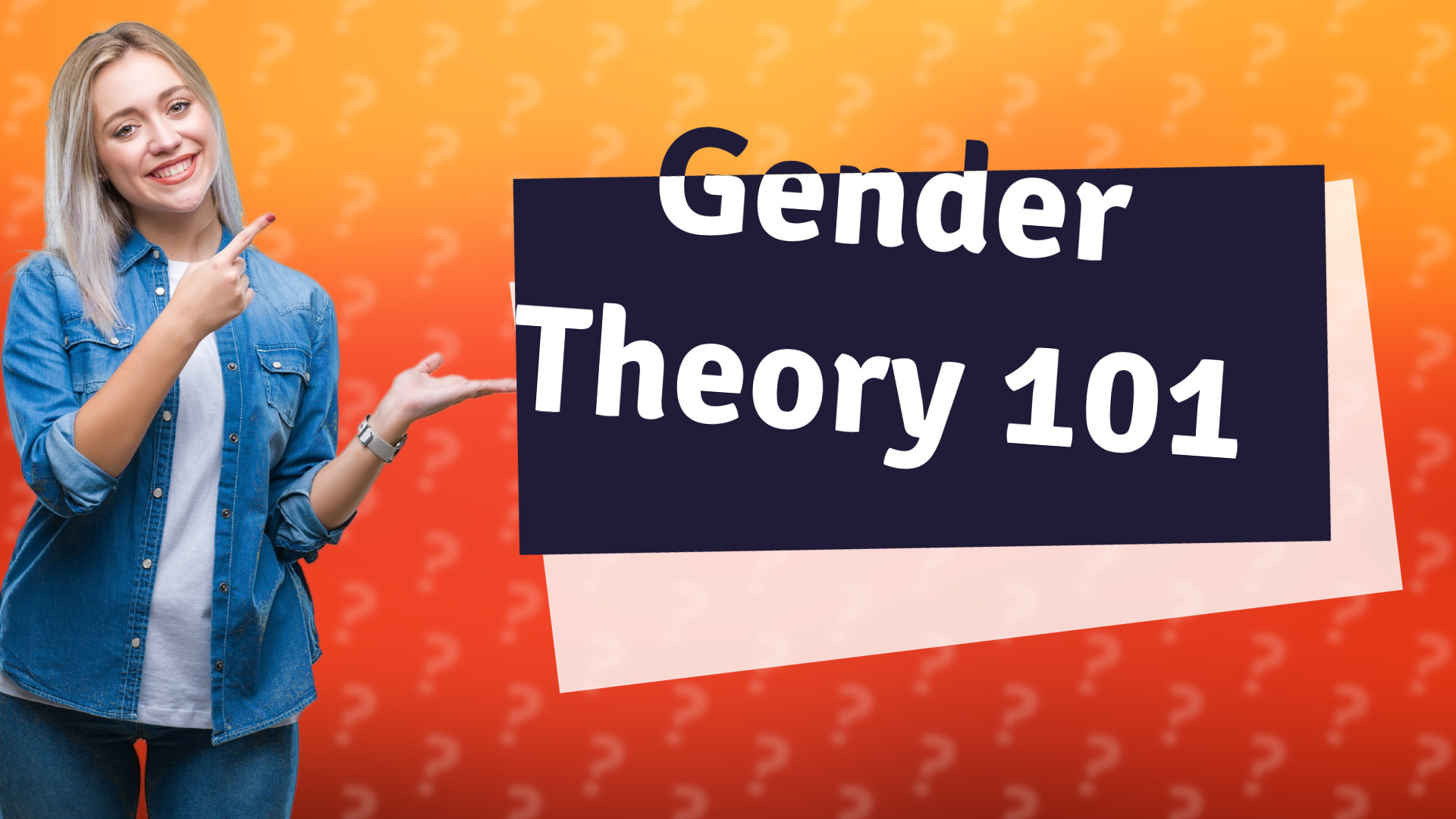 Gender Theory 101