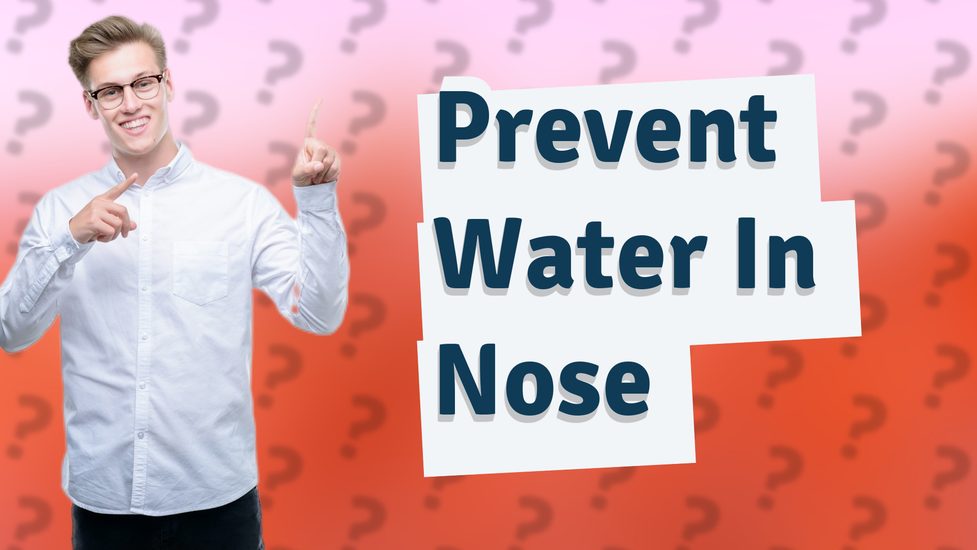 Prevent Water In Nose