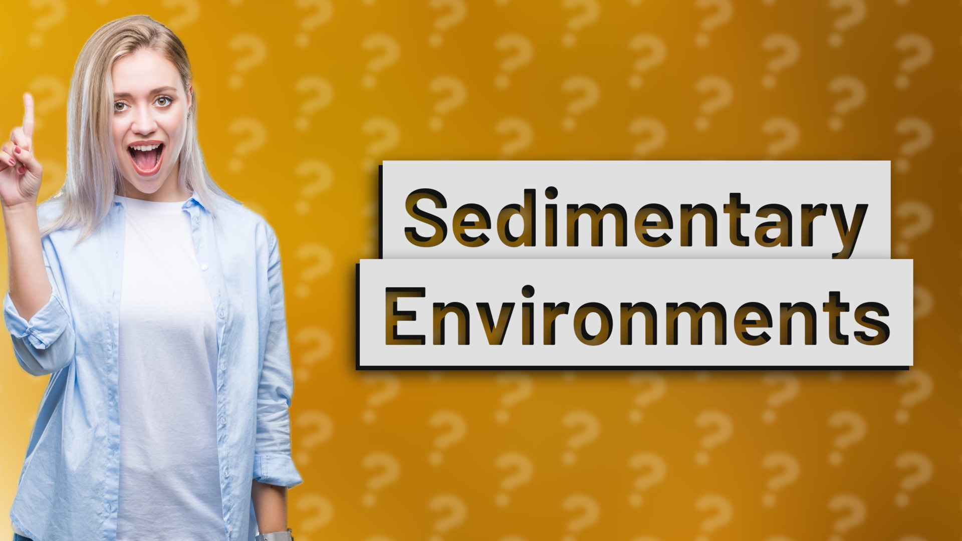 Sedimentary Environments