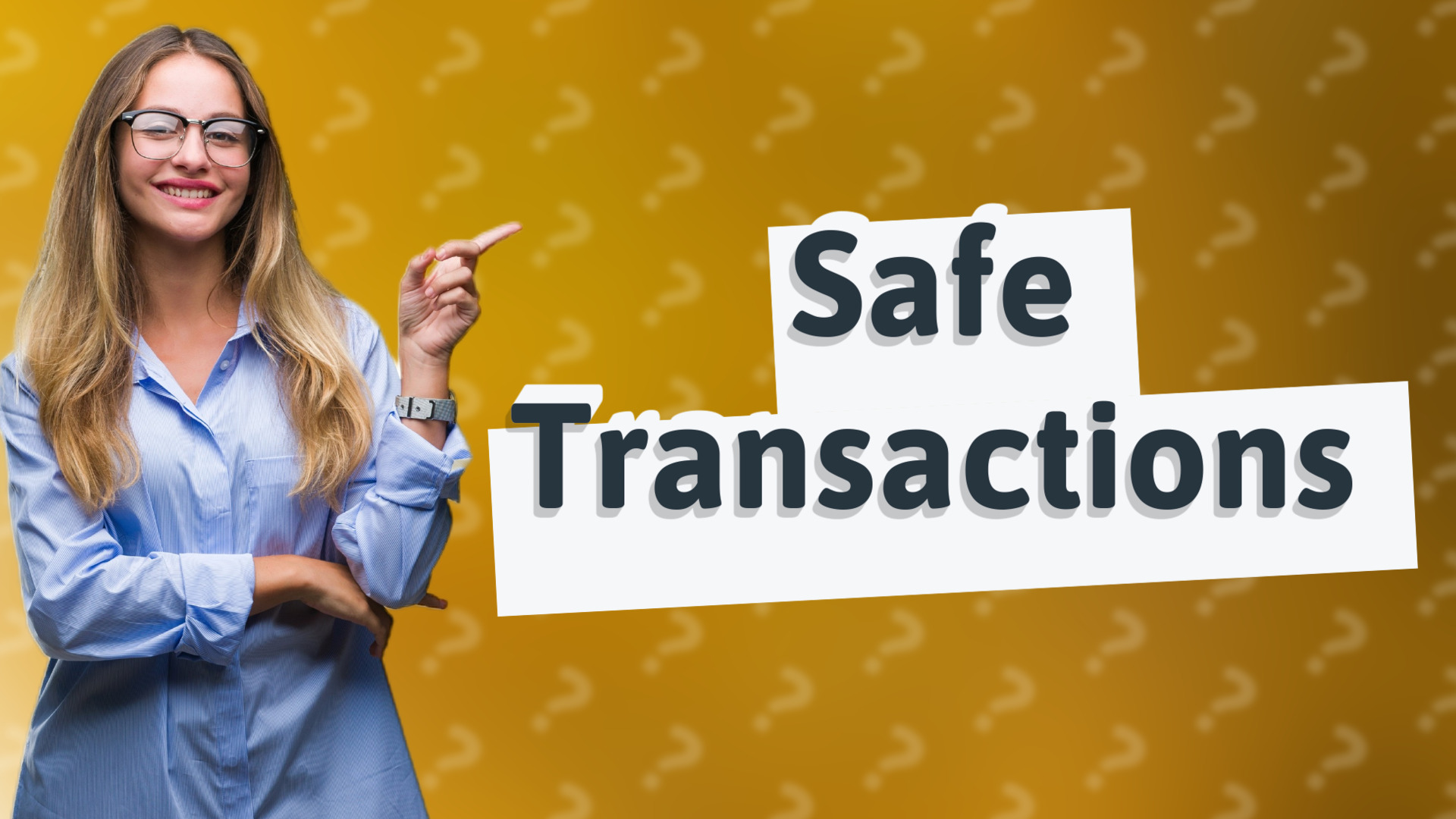 Safe Transactions